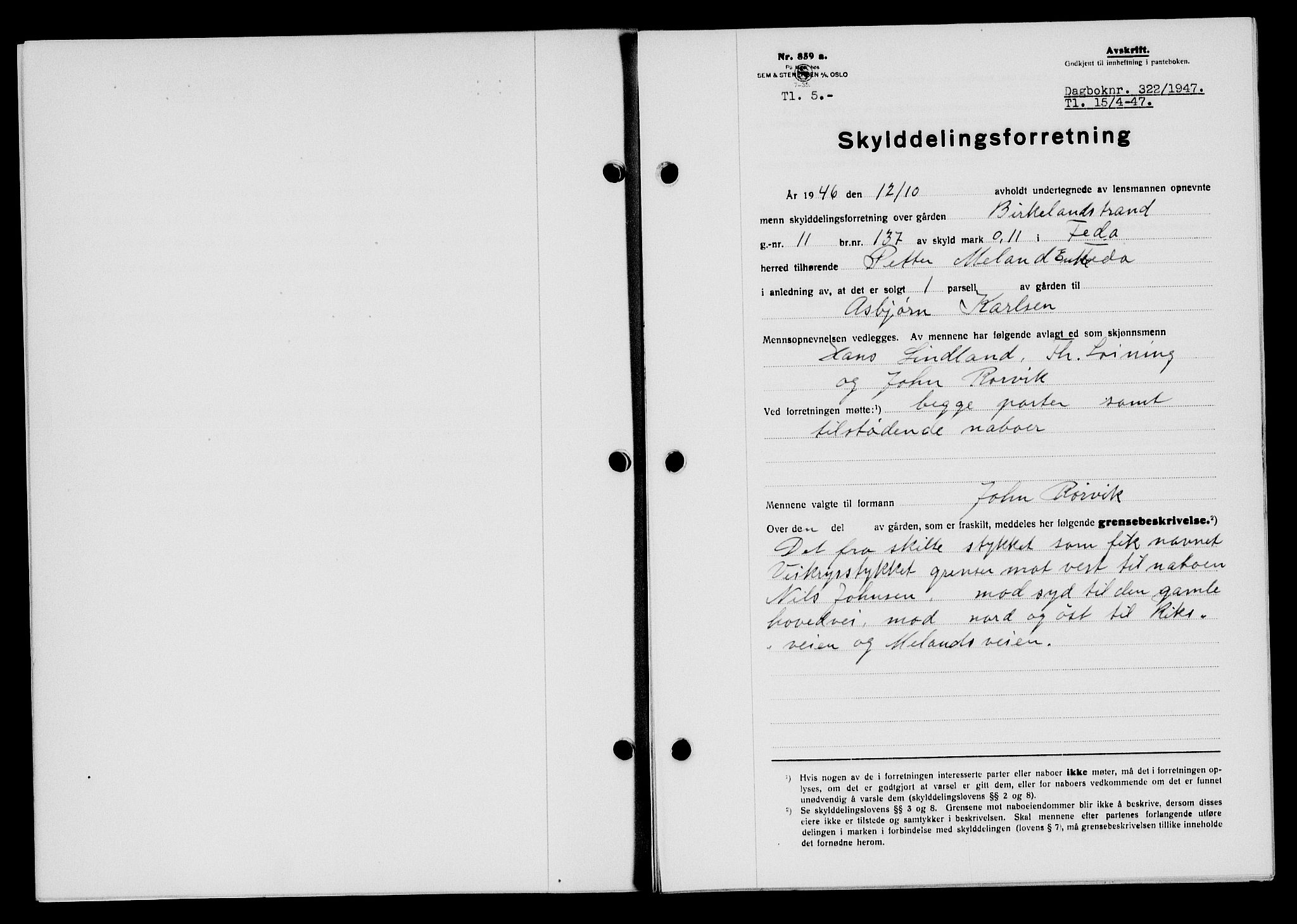 Flekkefjord sorenskriveri, SAK/1221-0001/G/Gb/Gba/L0062: Mortgage book no. A-10, 1947-1947, Diary no: : 322/1947
