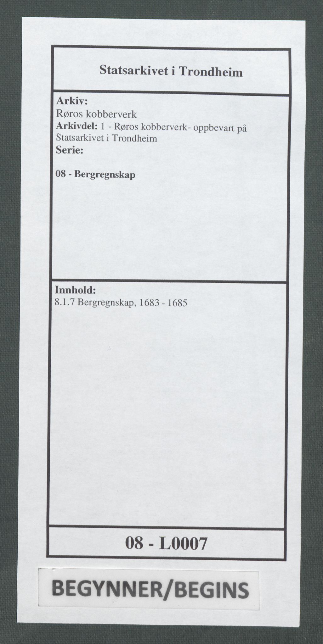Røros kobberverk, SAT/PA-0211/1/08/L0007: 8.1.7 Bergregnskap, 1683-1685