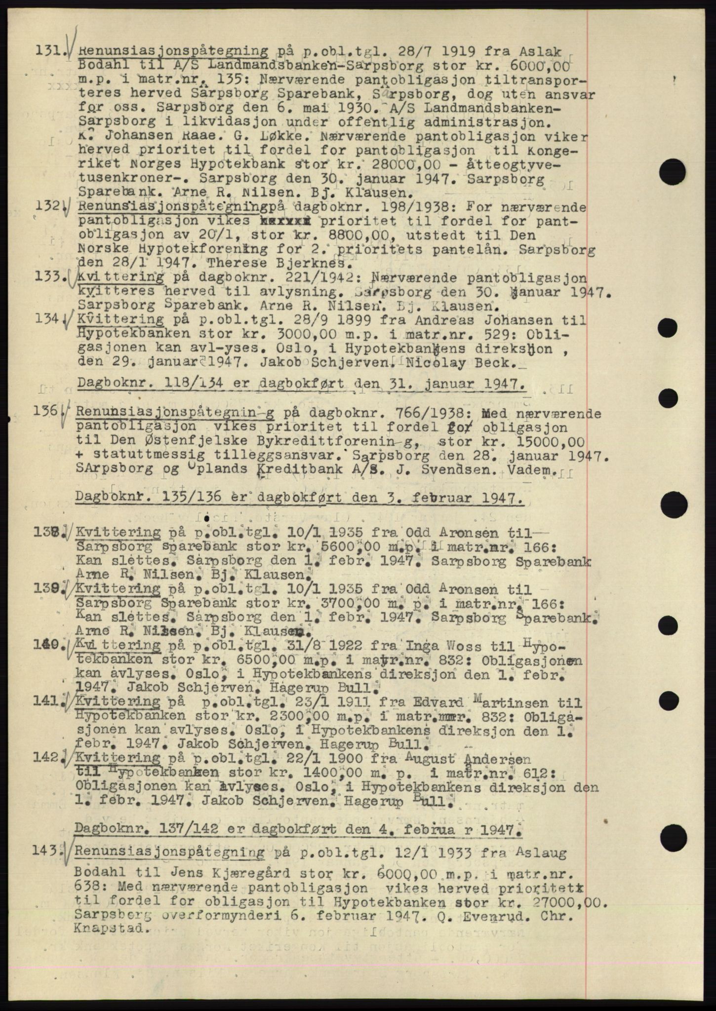 Sarpsborg byfogd, SAO/A-10864/G/Ga/Gae/L0001: Mortgage book no. C1, 1943-1951, Deed date: 31.01.1947