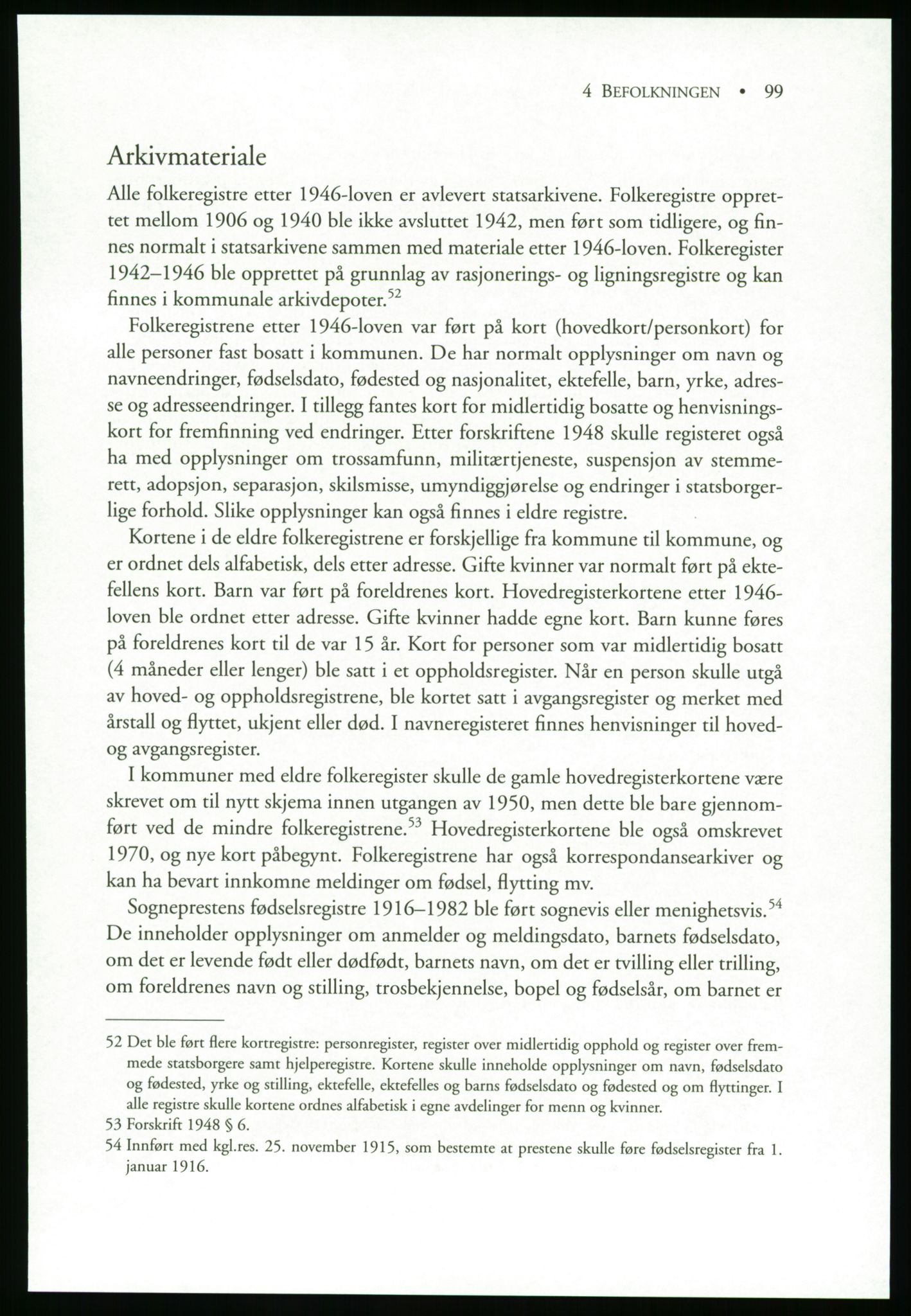 Publikasjoner utgitt av Arkivverket, PUBL/PUBL-001/B/0019: Liv Mykland: Håndbok for brukere av statsarkivene (2005), 2005, p. 99