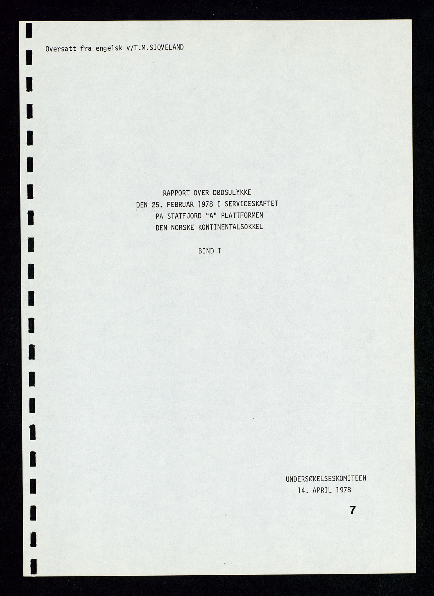 Pa 1339 - Statoil ASA, SAST/A-101656/0001/D/Dm/L0410: Utblåsing. Ulykker og Skader., 1978, p. 110