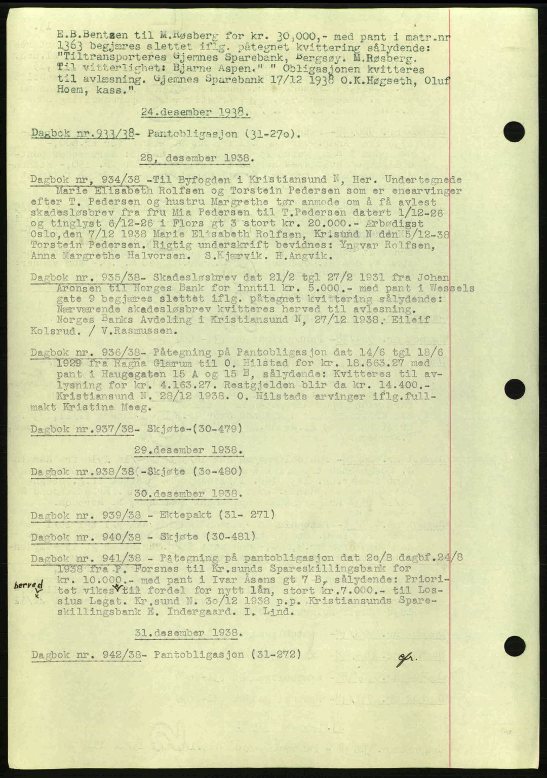Kristiansund byfogd, SAT/A-4587/A/27: Mortgage book no. 32a, 1938-1946, Diary no: : 933/1938