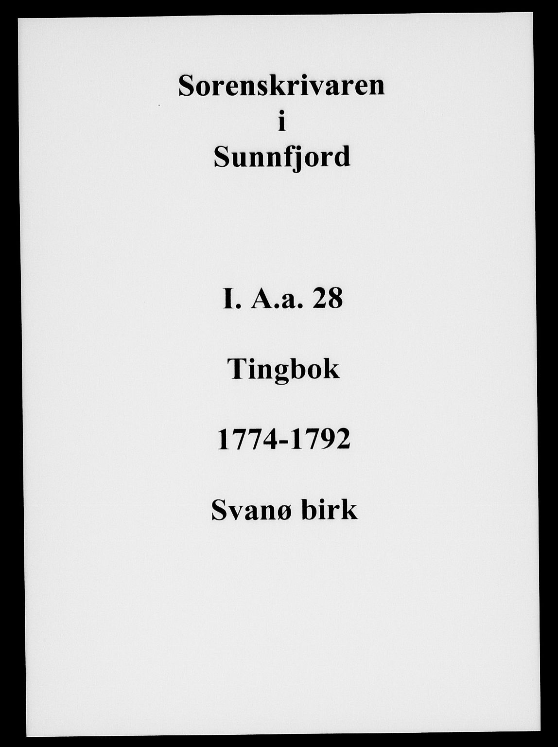 Sunnfjord tingrett, SAB/A-3201/1/F/Fa/Faa/L0028: Tingbok "Svanø Birk", 1774-1792