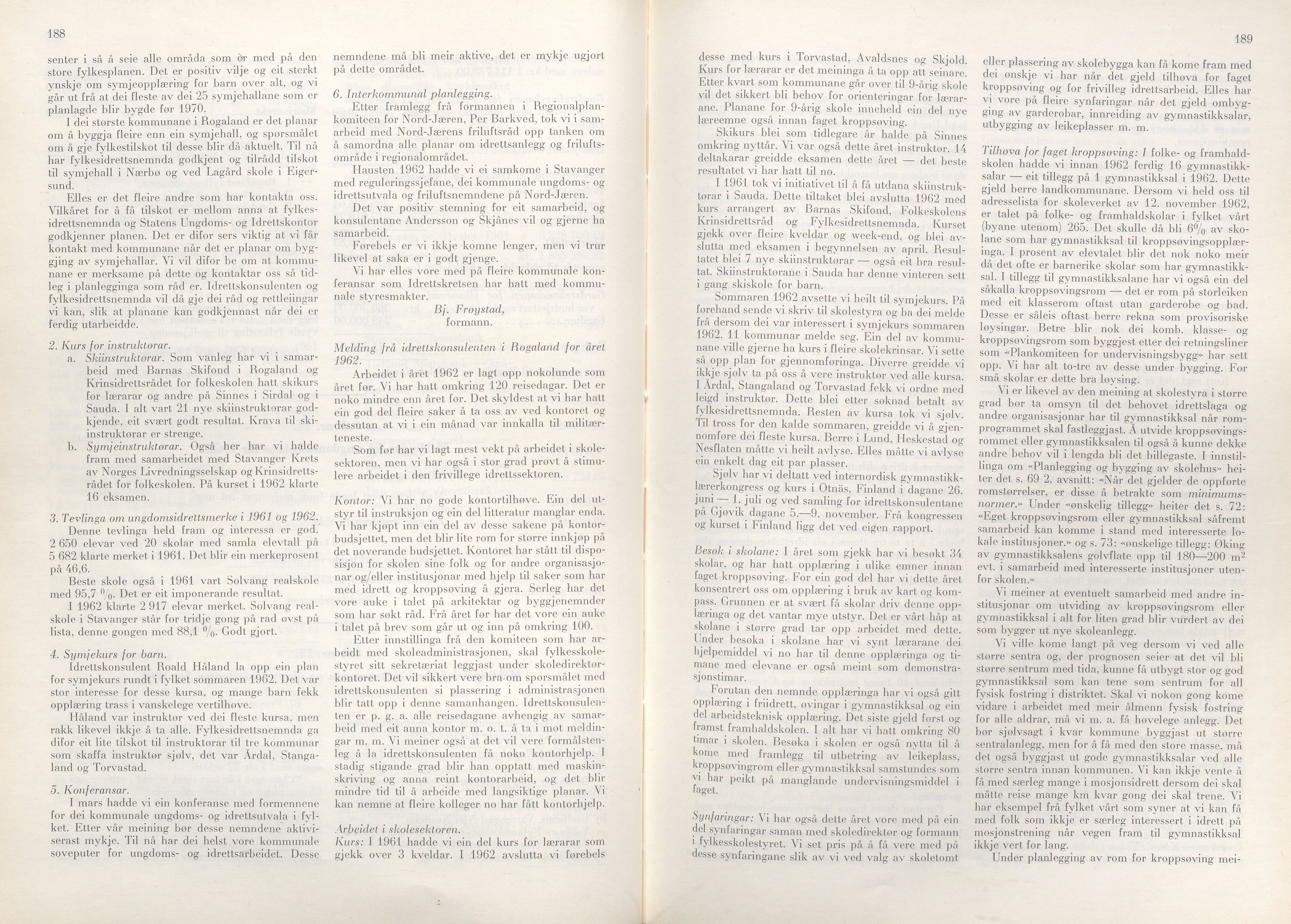 Rogaland fylkeskommune - Fylkesrådmannen , IKAR/A-900/A/Aa/Aaa/L0083: Møtebok , 1963, p. 188-189