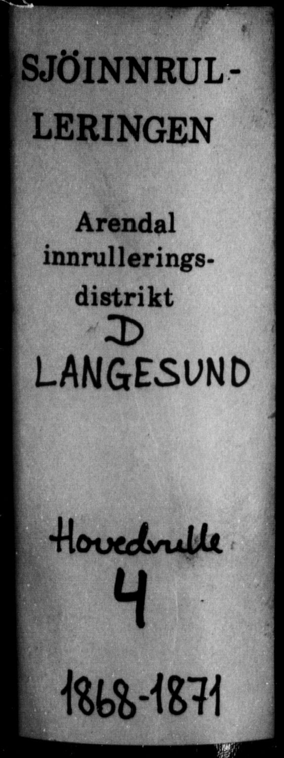 Langesund innrulleringskontor, AV/SAKO-A-831/F/Fc/L0004: Hovedrulle, 1868-1871, p. 1