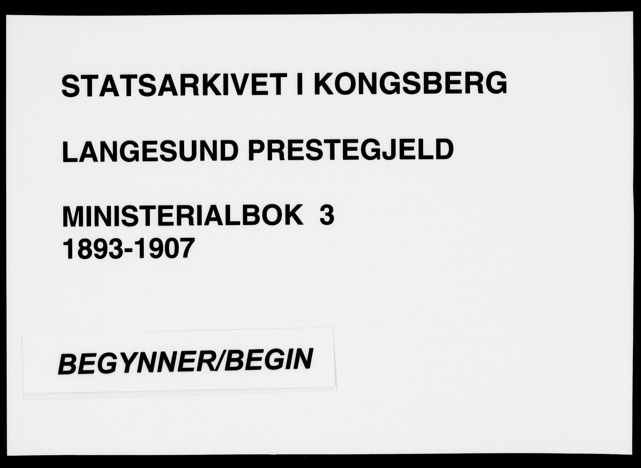 Langesund kirkebøker, AV/SAKO-A-280/F/Fa/L0003: Parish register (official) no. 3, 1893-1907