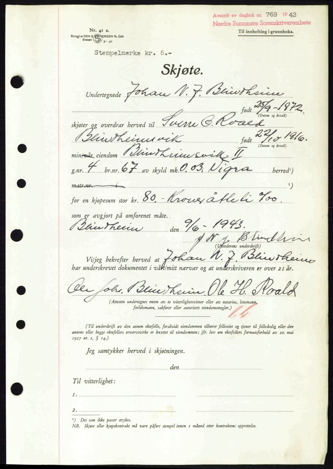 Nordre Sunnmøre sorenskriveri, AV/SAT-A-0006/1/2/2C/2Ca: Mortgage book no. A16, 1943-1943, Diary no: : 769/1943