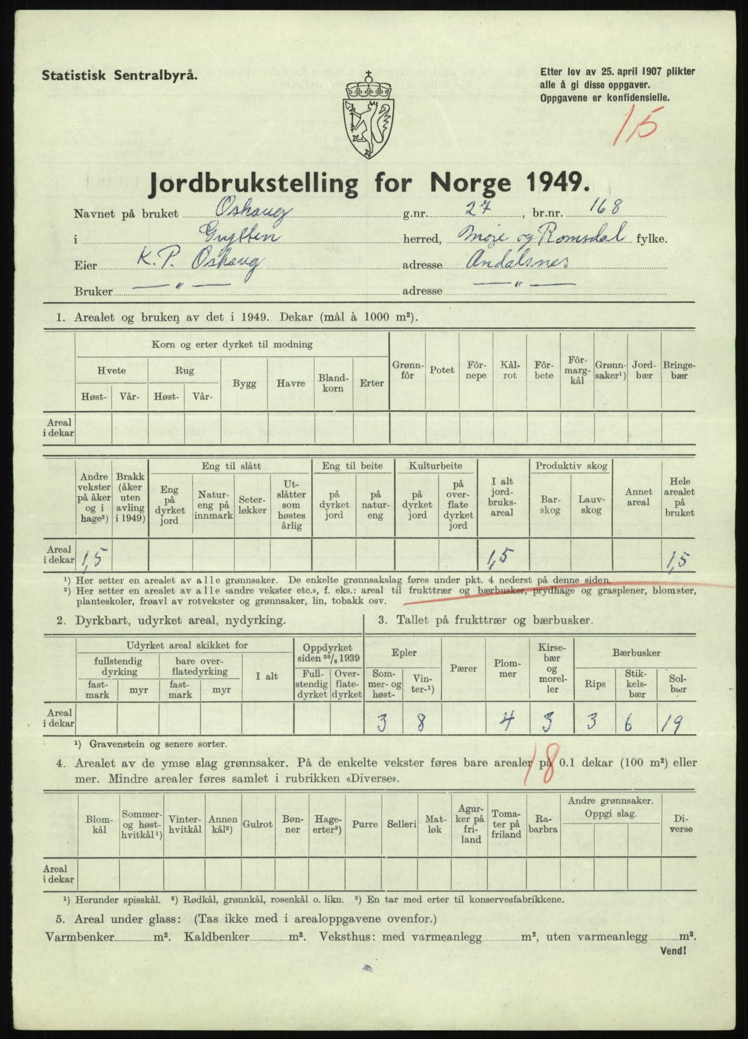 Statistisk sentralbyrå, Næringsøkonomiske emner, Jordbruk, skogbruk, jakt, fiske og fangst, AV/RA-S-2234/G/Gc/L0323: Møre og Romsdal: Grytten og Hen, 1949, p. 15