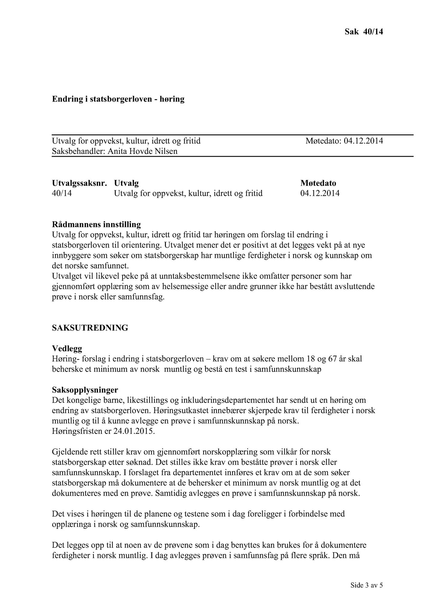 Klæbu Kommune, TRKO/KK/04-UO/L005: Utvalg for oppvekst - Møtedokumenter, 2014, p. 683