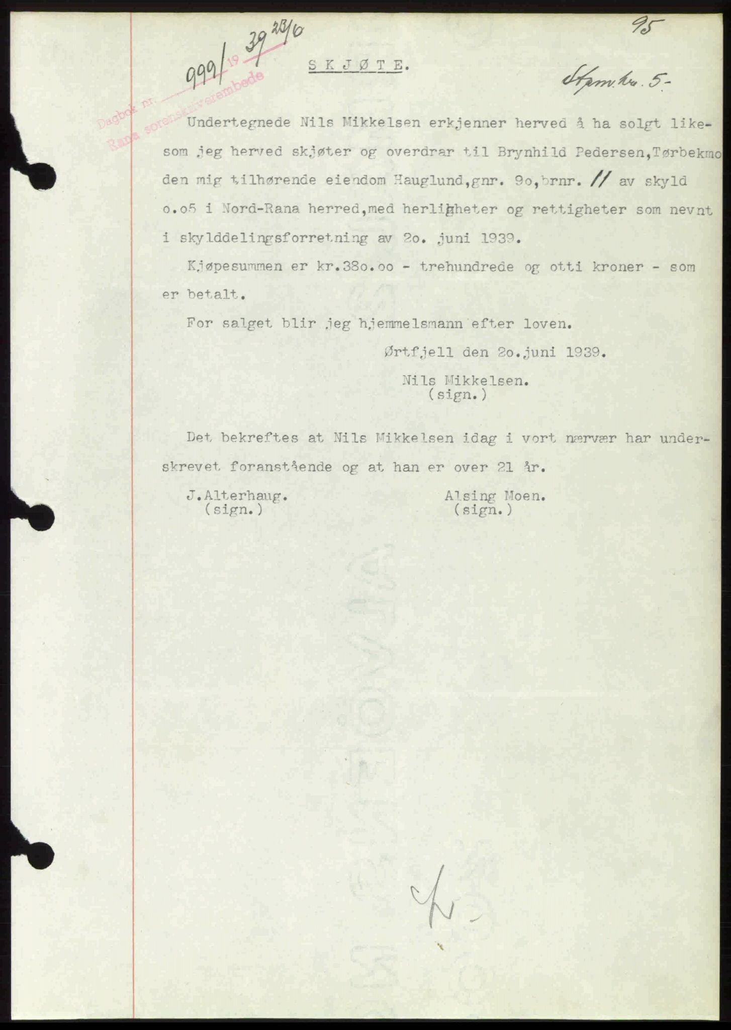 Rana sorenskriveri , SAT/A-1108/1/2/2C: Mortgage book no. A 6, 1939-1940, Diary no: : 999/1939