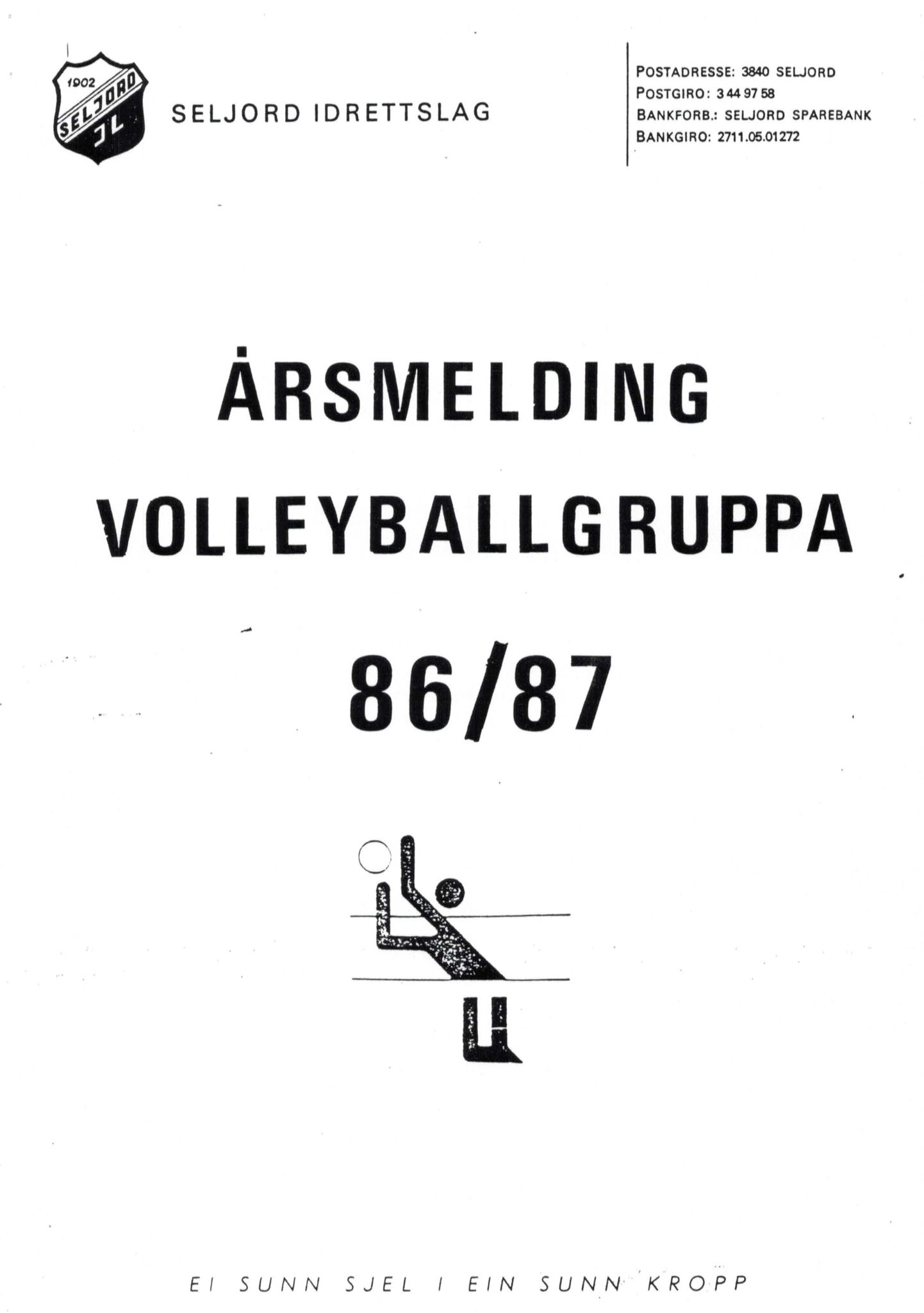 Seljord Idrettslag, VTM/A-1034/A/Ab/L0001: Årsmeldingar, 1987