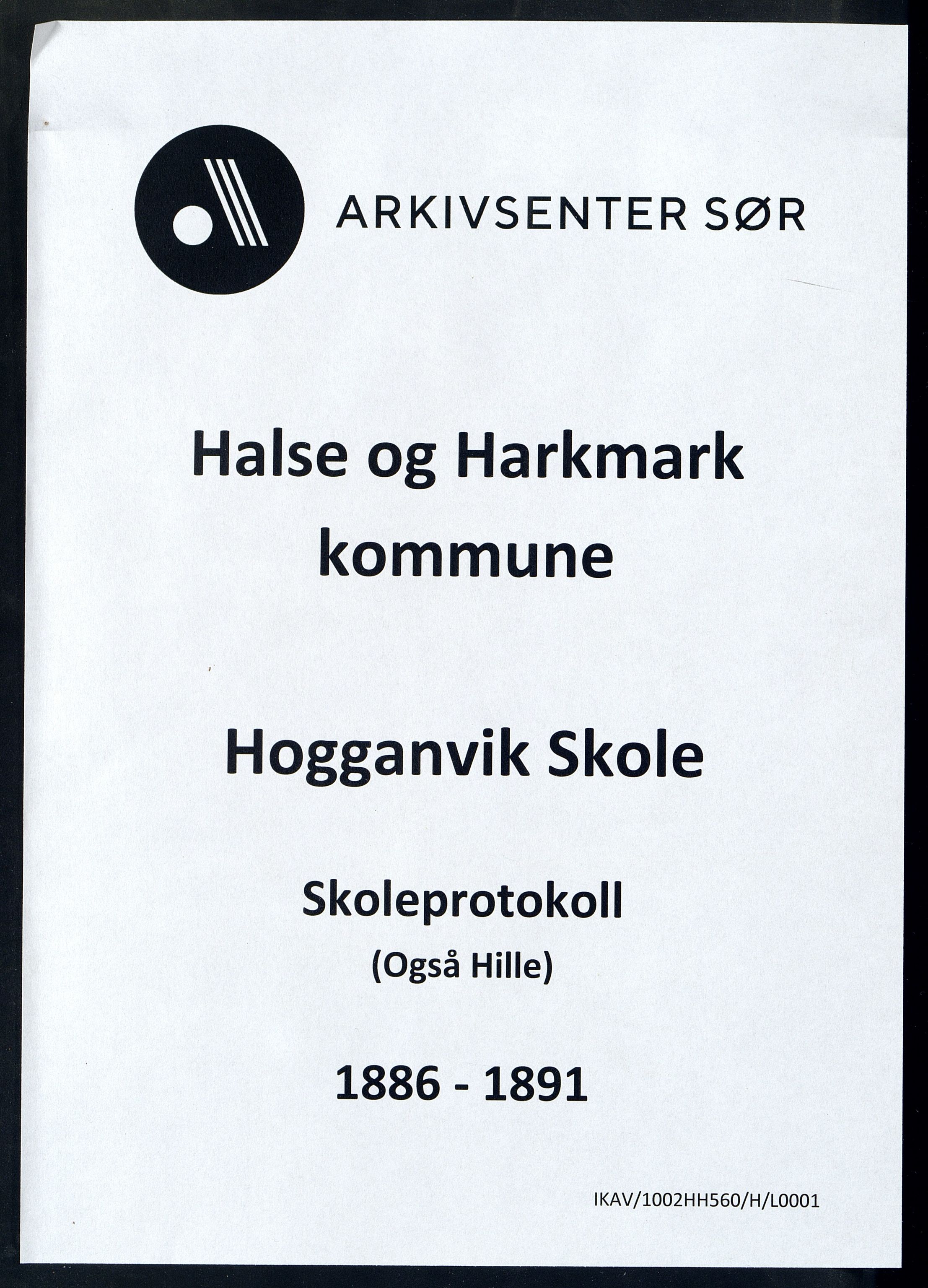 Halse og Harkmark kommune - Hogganvik Skole, ARKSOR/1002HH560/H/L0001: Skoleprotokoll, 1886-1891