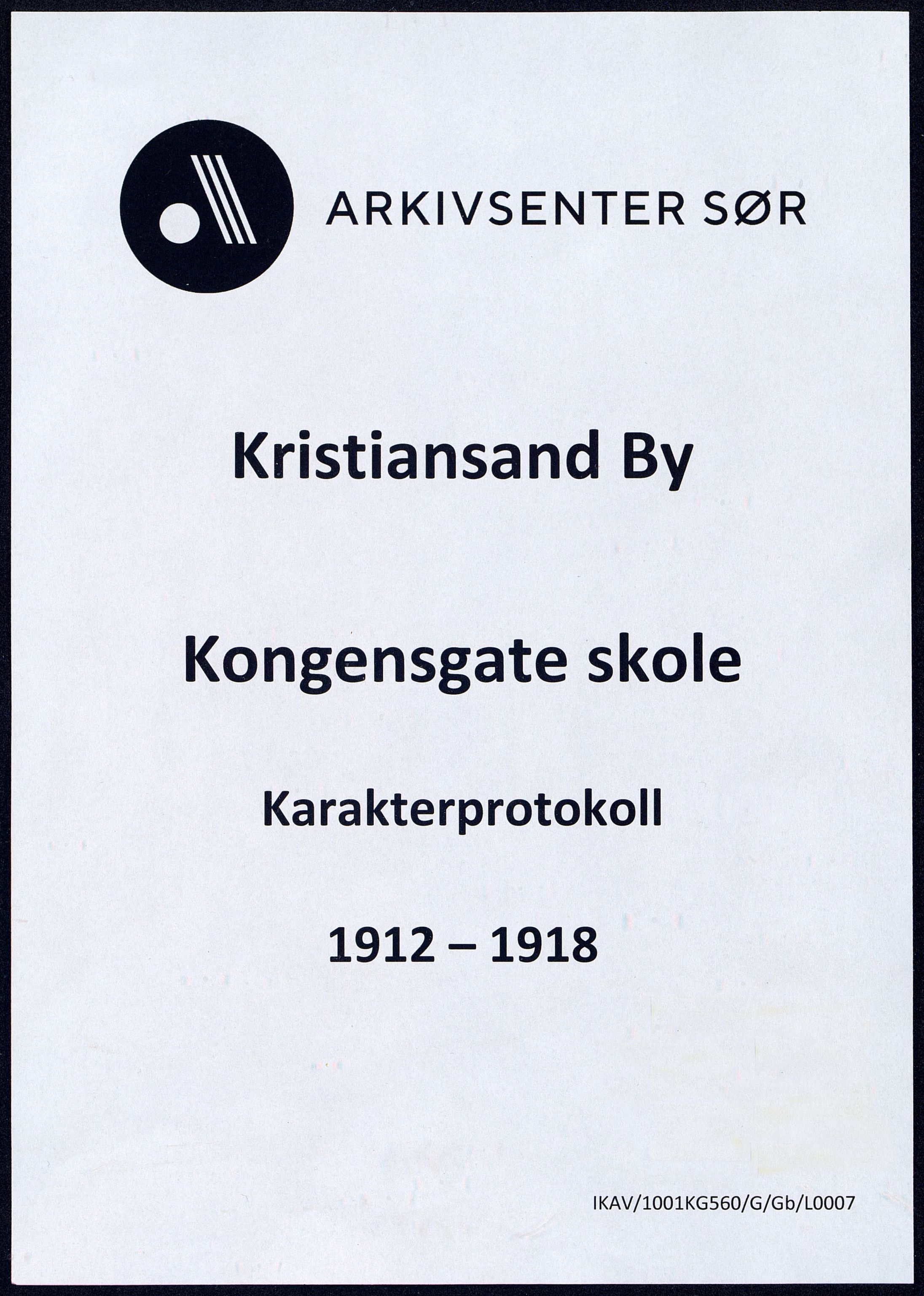 Kristiansand By - Kongensgate Skole, ARKSOR/1001KG560/G/Gb/L0007/0003: Karakterprotokoller / Karakterprotokoll, 1912-1918