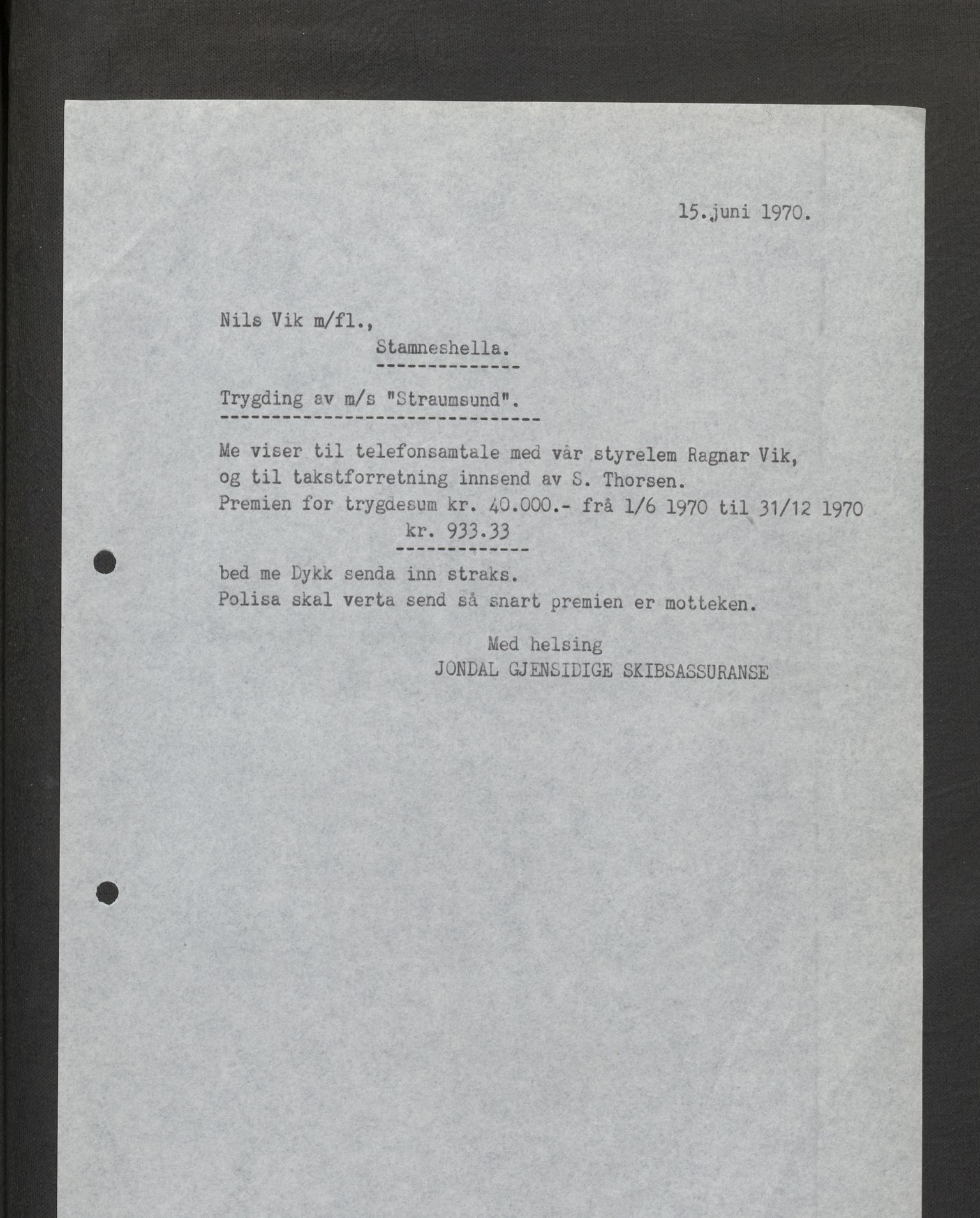 Jondal Skipsassuranseforening, AV/SAB-SAB/PA-0276/E/L0132: Korrespondanse , 1970-1977