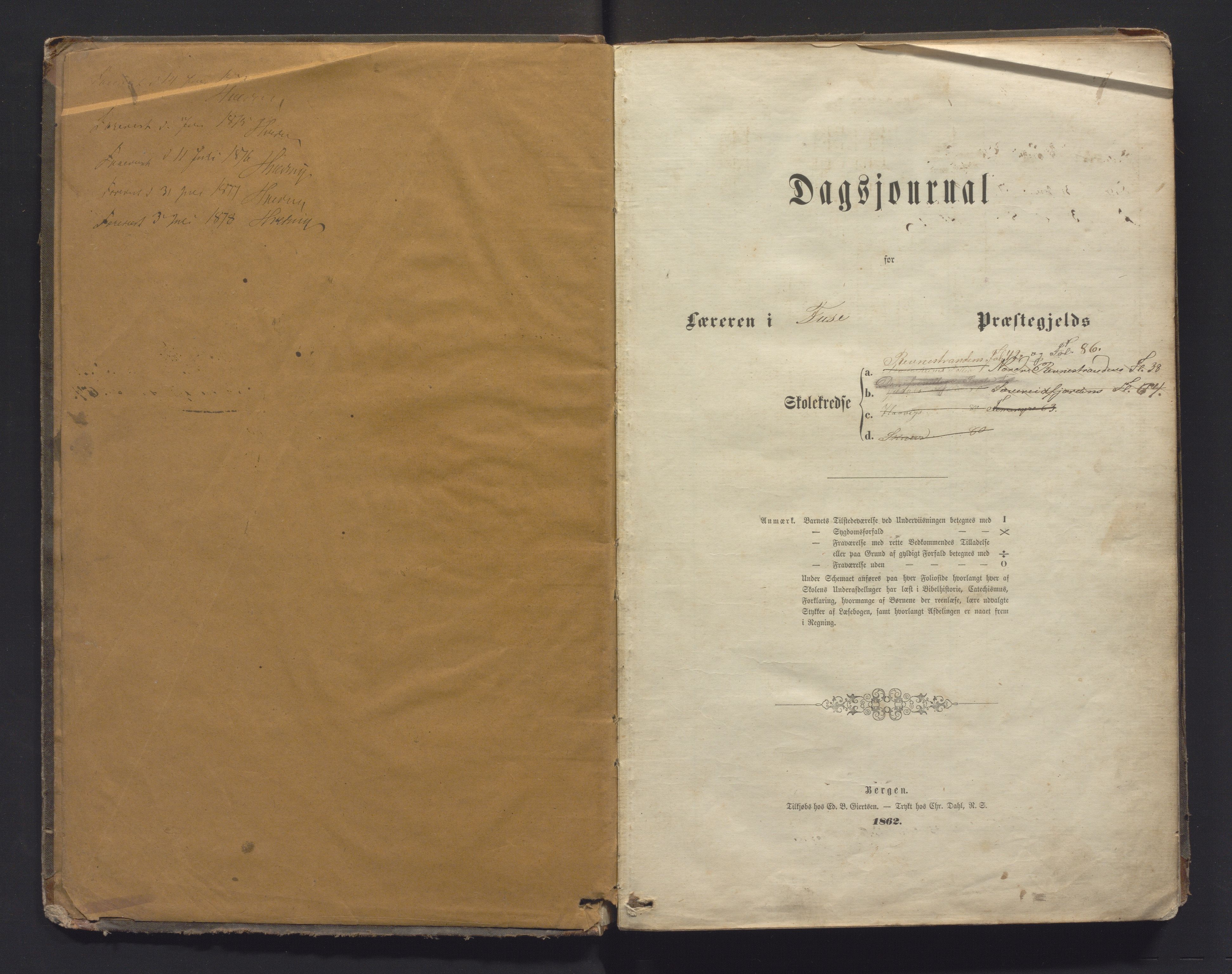 Strandvik kommune. Barneskulane, IKAH/1240-231/G/Ga/L0018: Dagjournal for læraren i Fuse Præstegjelds skolekredse, 1863-1878