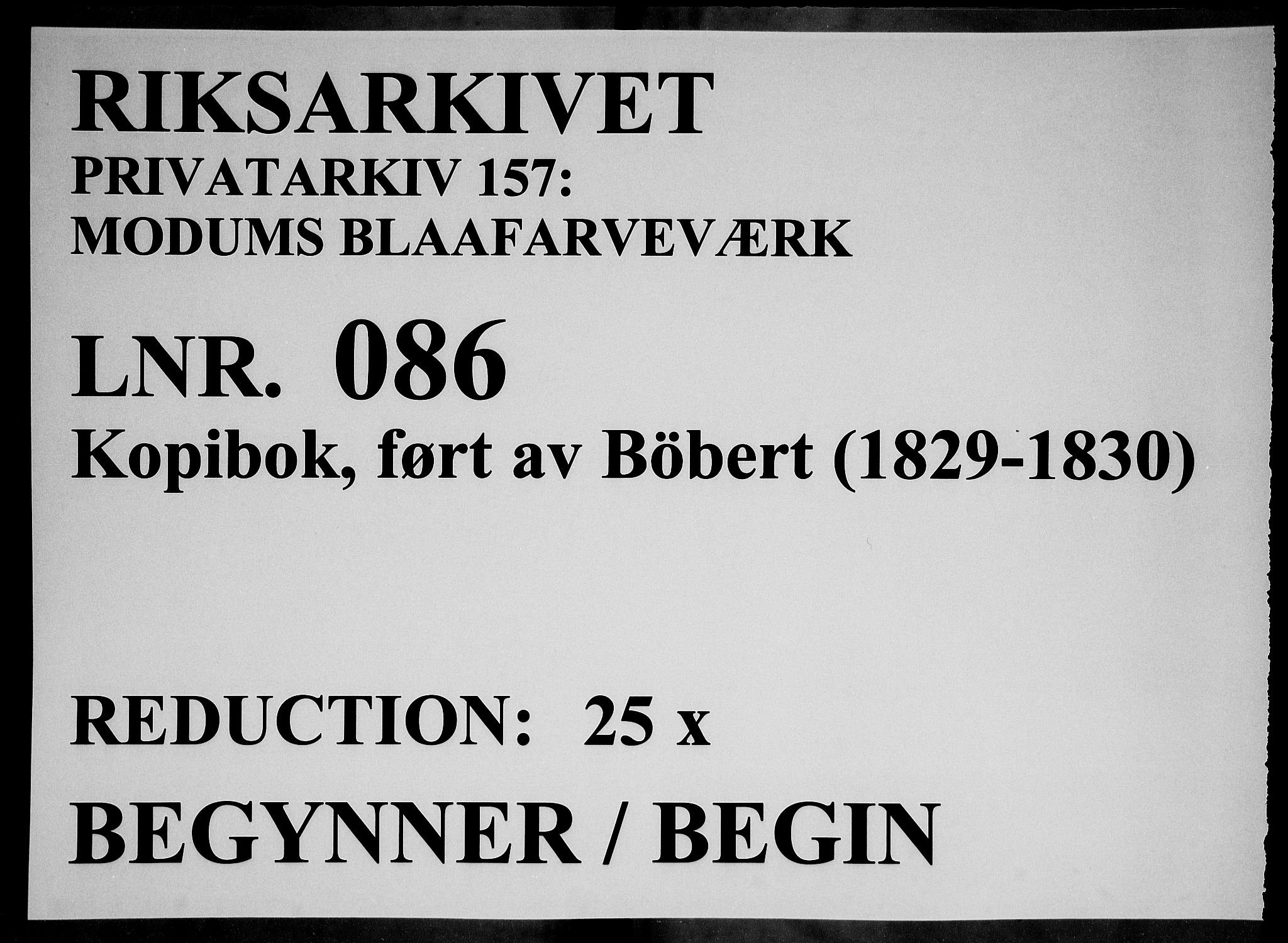 Modums Blaafarveværk, RA/PA-0157/G/Gb/L0086/0001: -- / Kopibok, ført av Bøbert, 1829-1830, p. 1