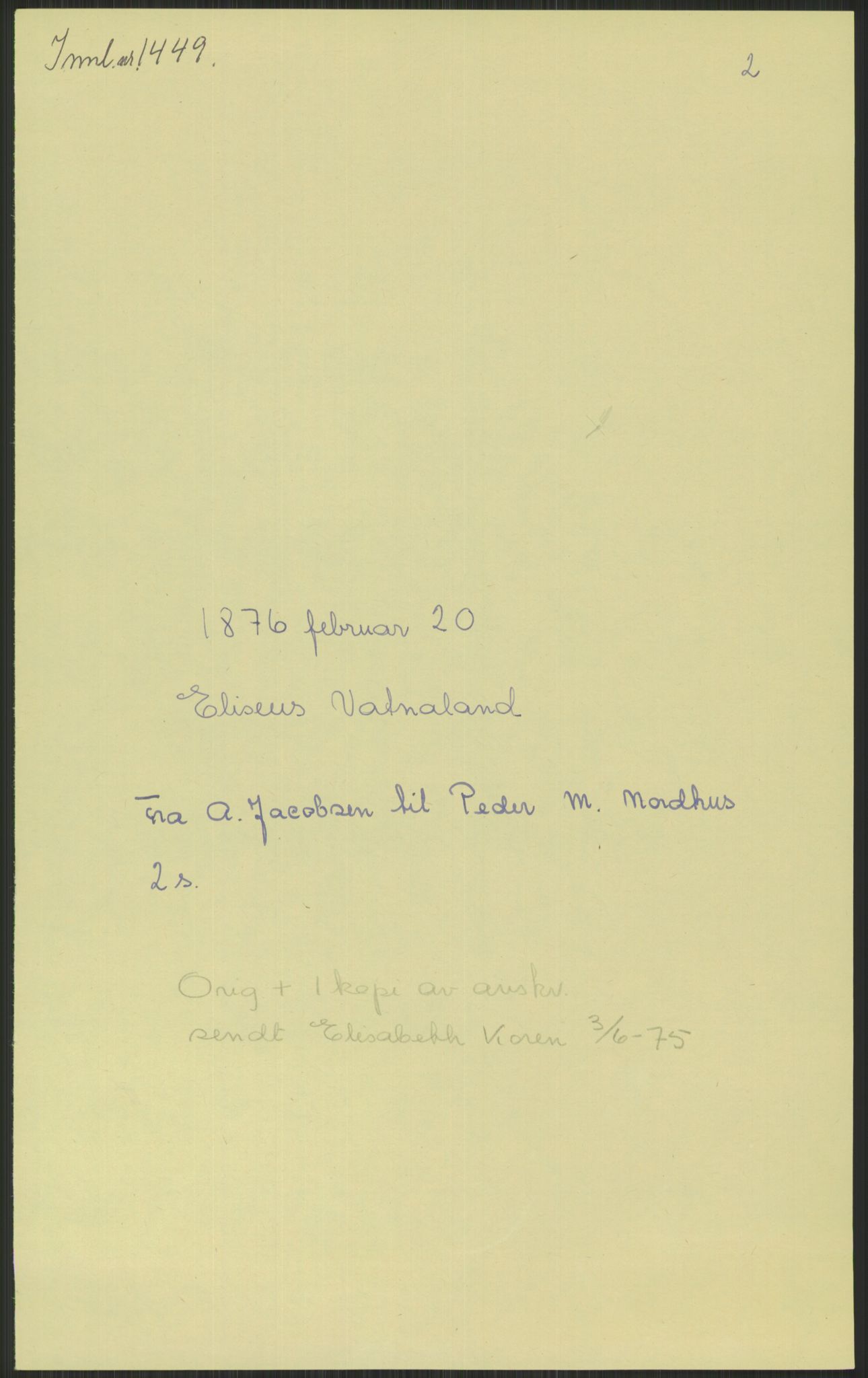 Samlinger til kildeutgivelse, Amerikabrevene, AV/RA-EA-4057/F/L0030: Innlån fra Rogaland: Vatnaland - Øverland, 1838-1914, p. 9