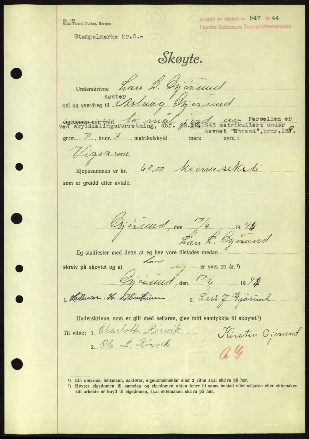 Nordre Sunnmøre sorenskriveri, AV/SAT-A-0006/1/2/2C/2Ca: Mortgage book no. A17, 1943-1944, Diary no: : 547/1944