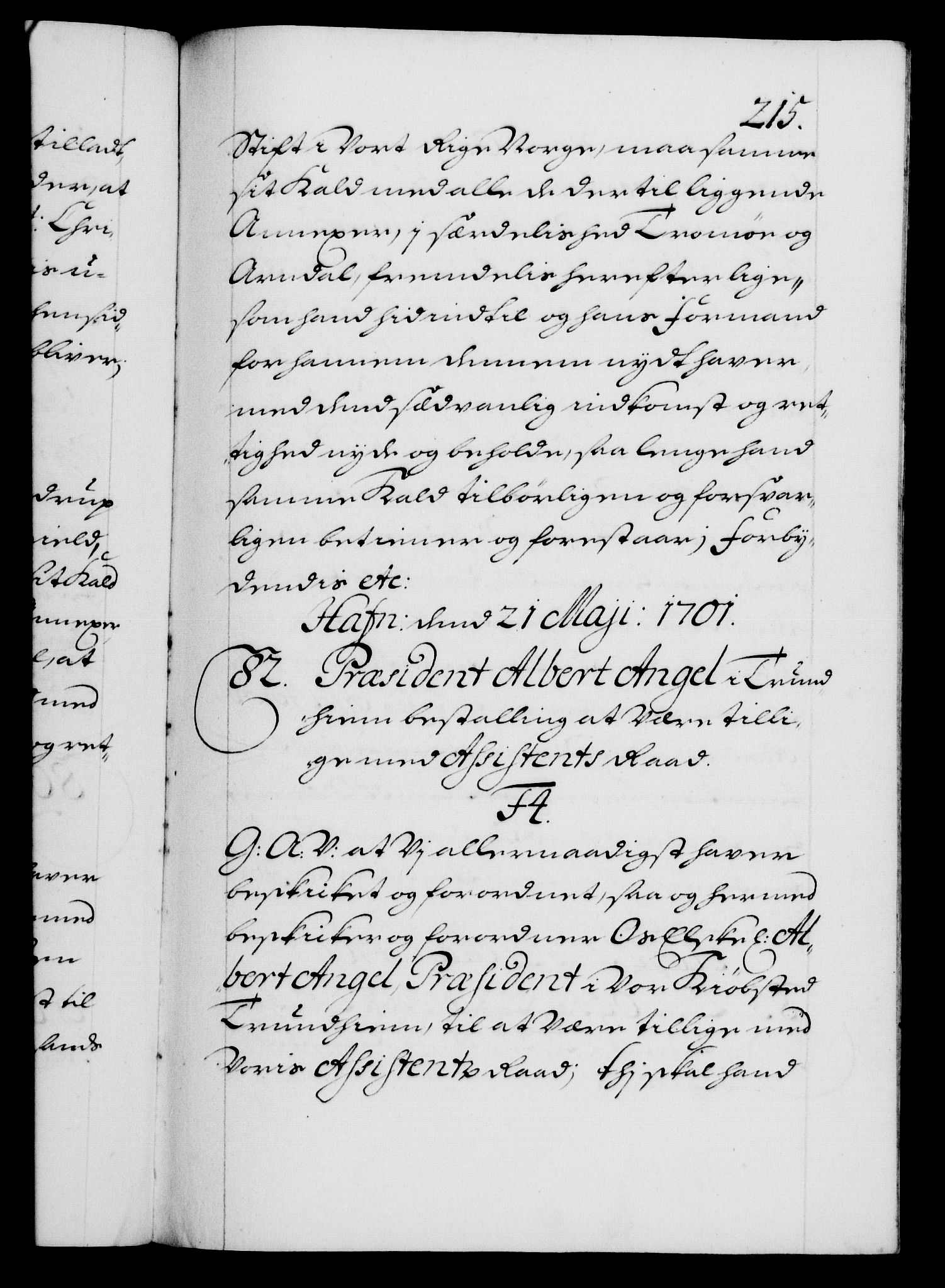 Danske Kanselli 1572-1799, AV/RA-EA-3023/F/Fc/Fca/Fcaa/L0018: Norske registre, 1699-1703, p. 215a