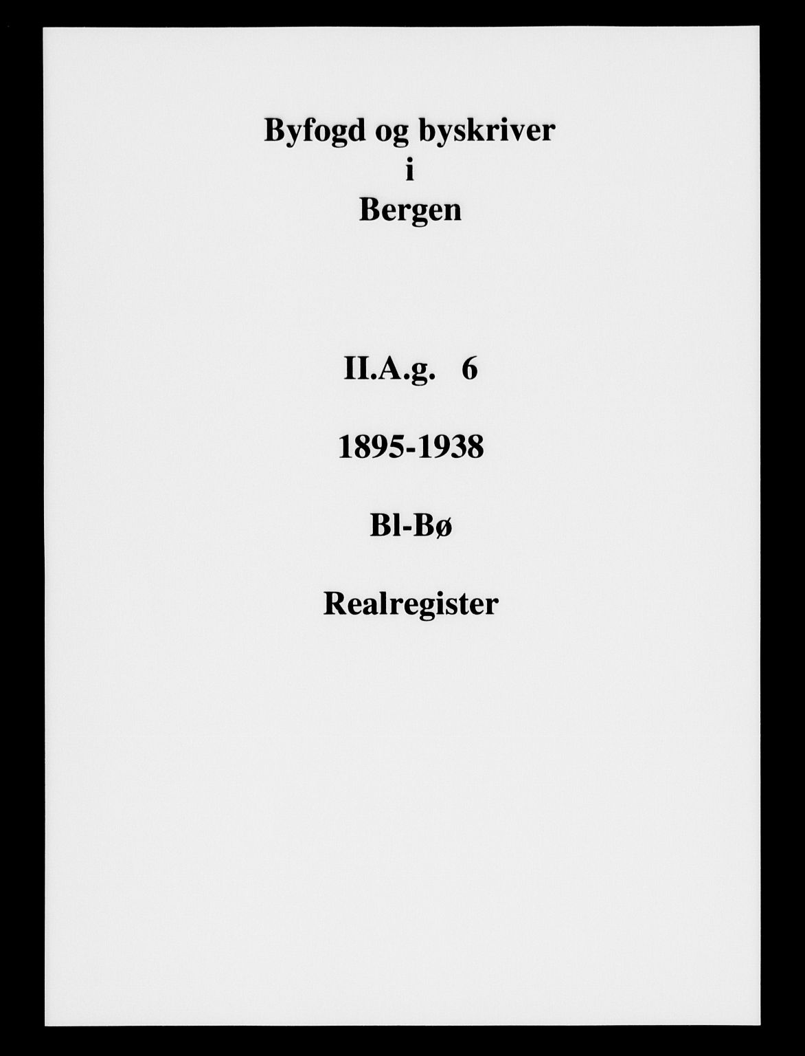 Byfogd og Byskriver i Bergen, SAB/A-3401/03/03AdD/L0006: Mortgage register no. A.d.D.6, 1894-1936