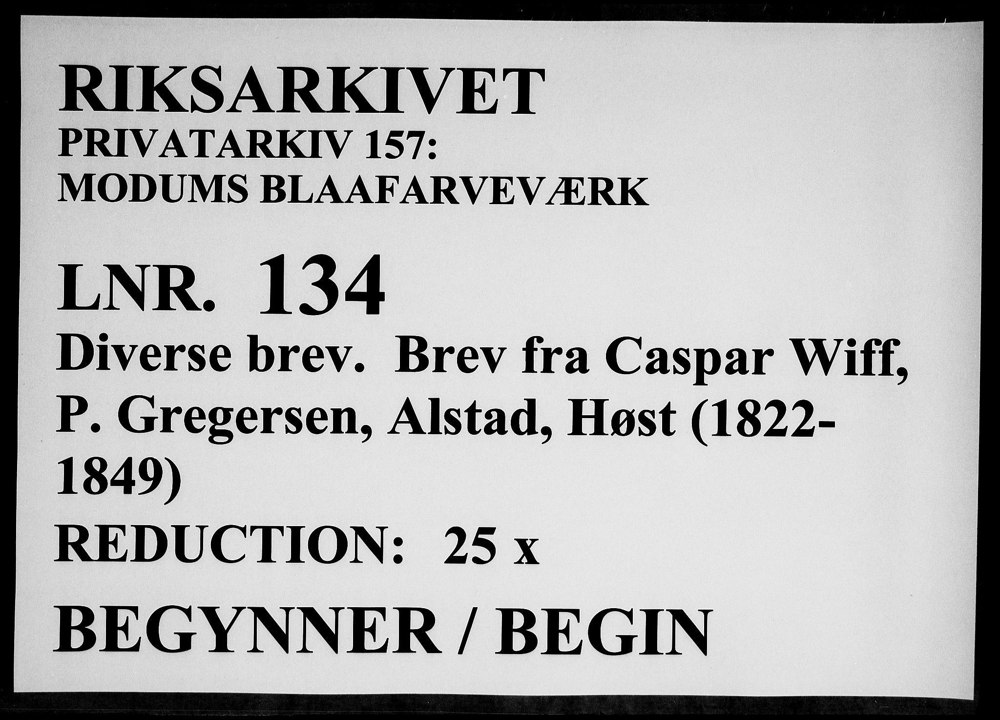 Modums Blaafarveværk, RA/PA-0157/G/Gb/L0134/0001: -- / Diverse brev. Brev fra Caspar Wiff, P. Gregersen, Alstad, Høst, 1822-1849, p. 1