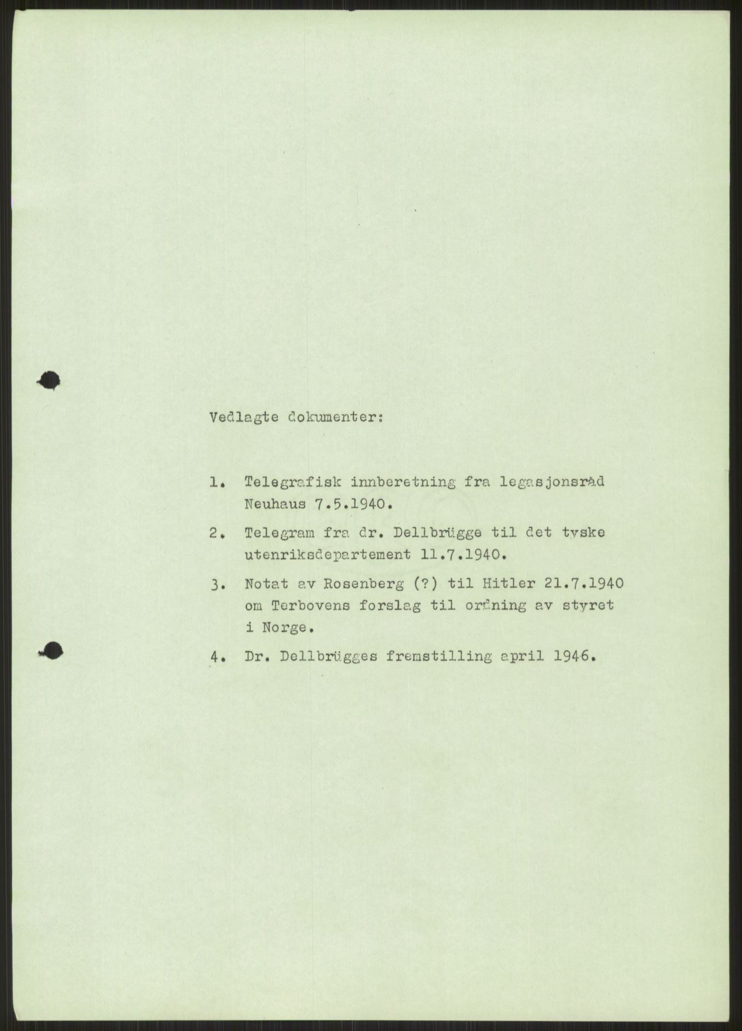 Undersøkelseskommisjonen av 1945, AV/RA-S-1566/D/Db/L0023: Regjeringskonferanse - Riksrådsforhandlingene, 1945-1947, p. 265