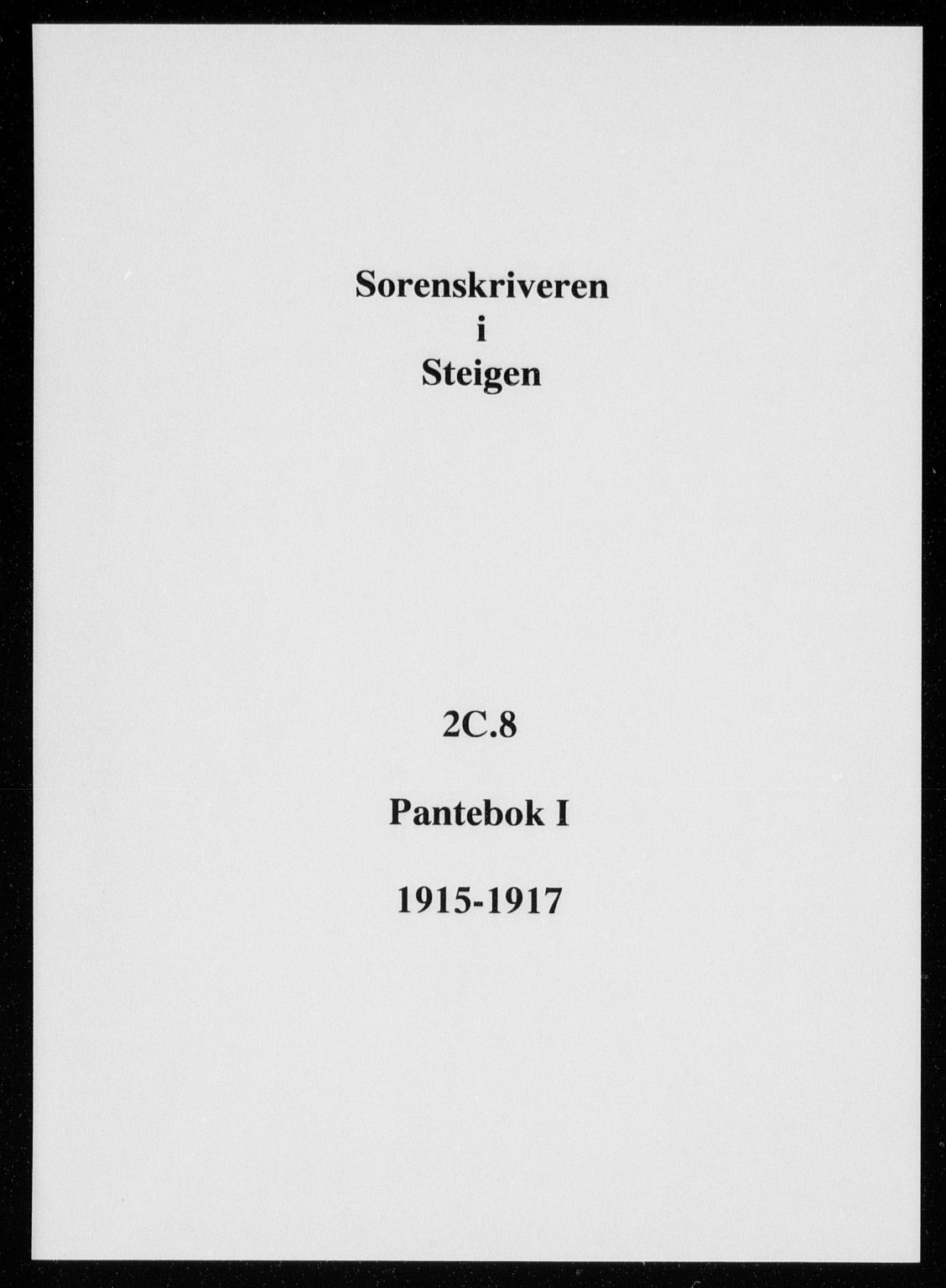 Steigen og Ofoten sorenskriveri, SAT/A-0030/1/2/2C/L0008: Mortgage book no. I, 1915-1917