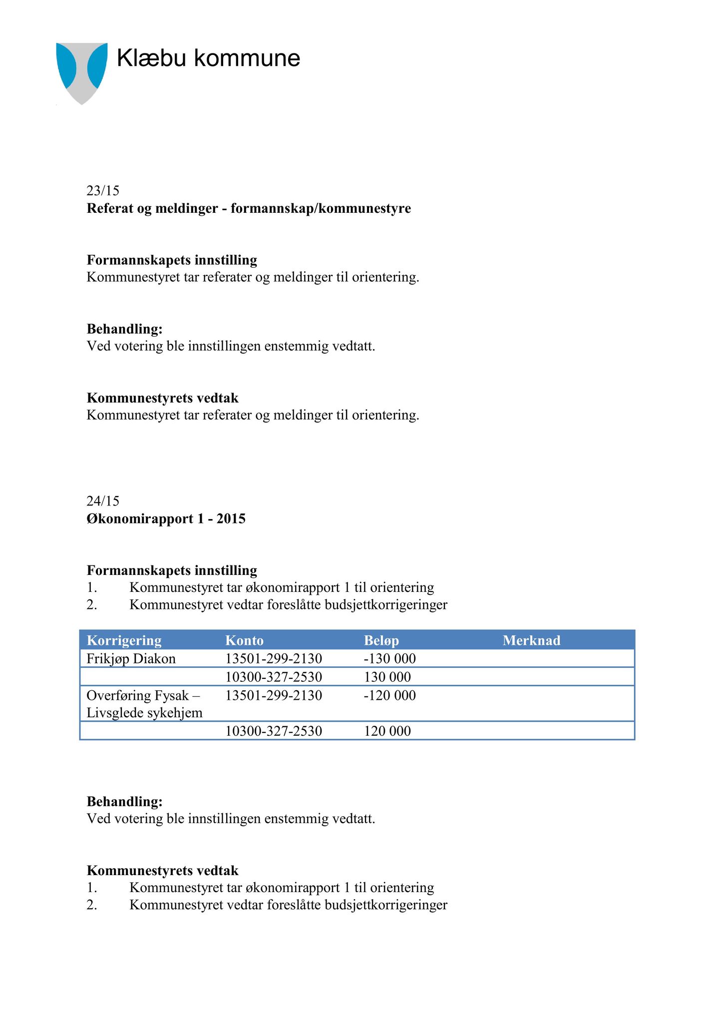 Klæbu Kommune, TRKO/KK/01-KS/L008: Kommunestyret - Møtedokumenter, 2015, p. 720