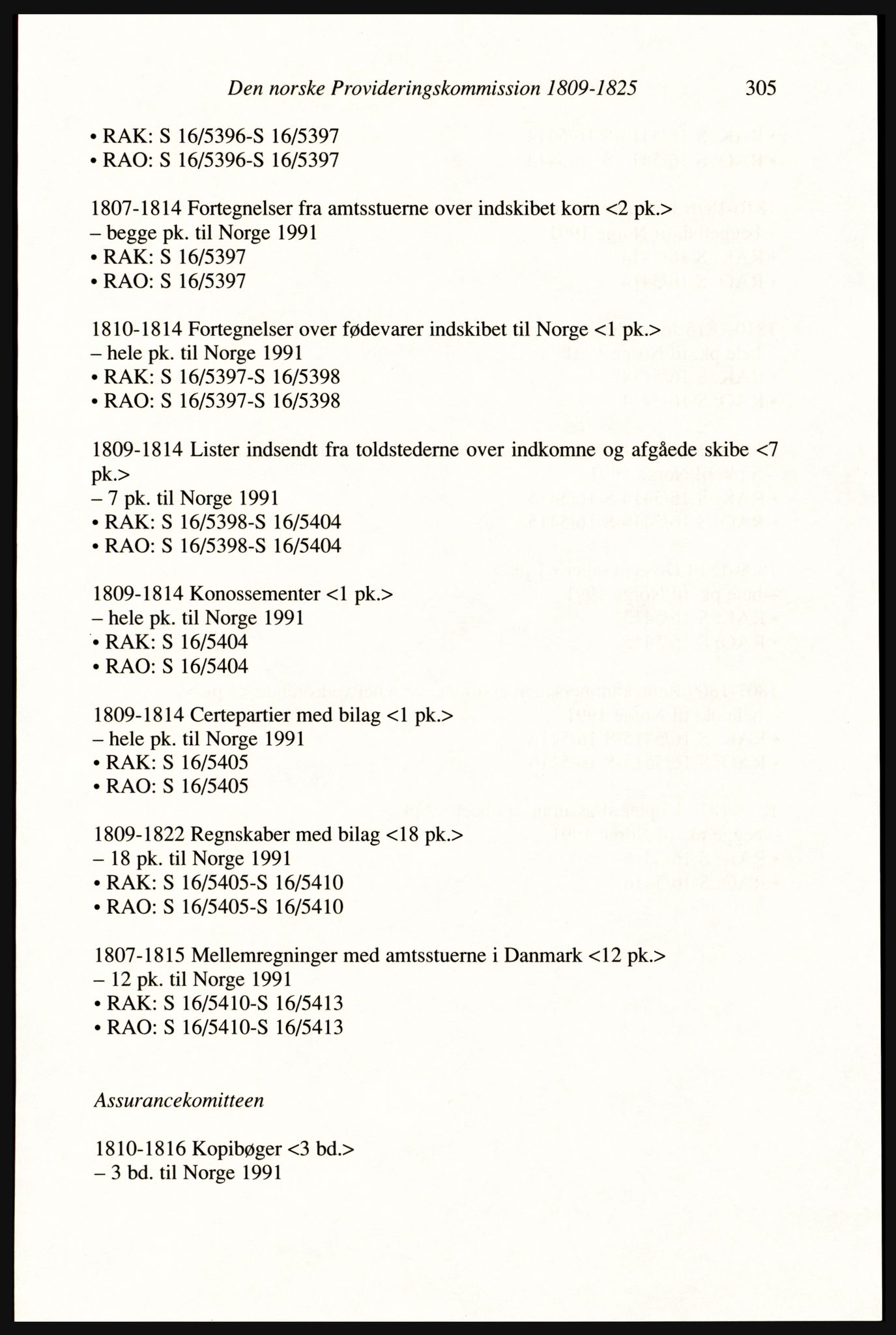 Publikasjoner utgitt av Arkivverket, PUBL/PUBL-001/A/0002: Erik Gøbel: NOREG, Tværregistratur over norgesrelevant materiale i Rigsarkivet i København (2000), 2000, p. 307