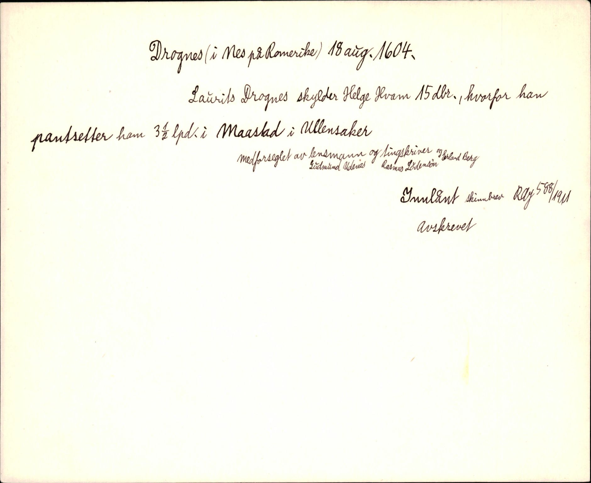 Riksarkivets diplomsamling, AV/RA-EA-5965/F35/F35d/L0002: Innlånte diplomer, seddelregister, 1592-1620, p. 413