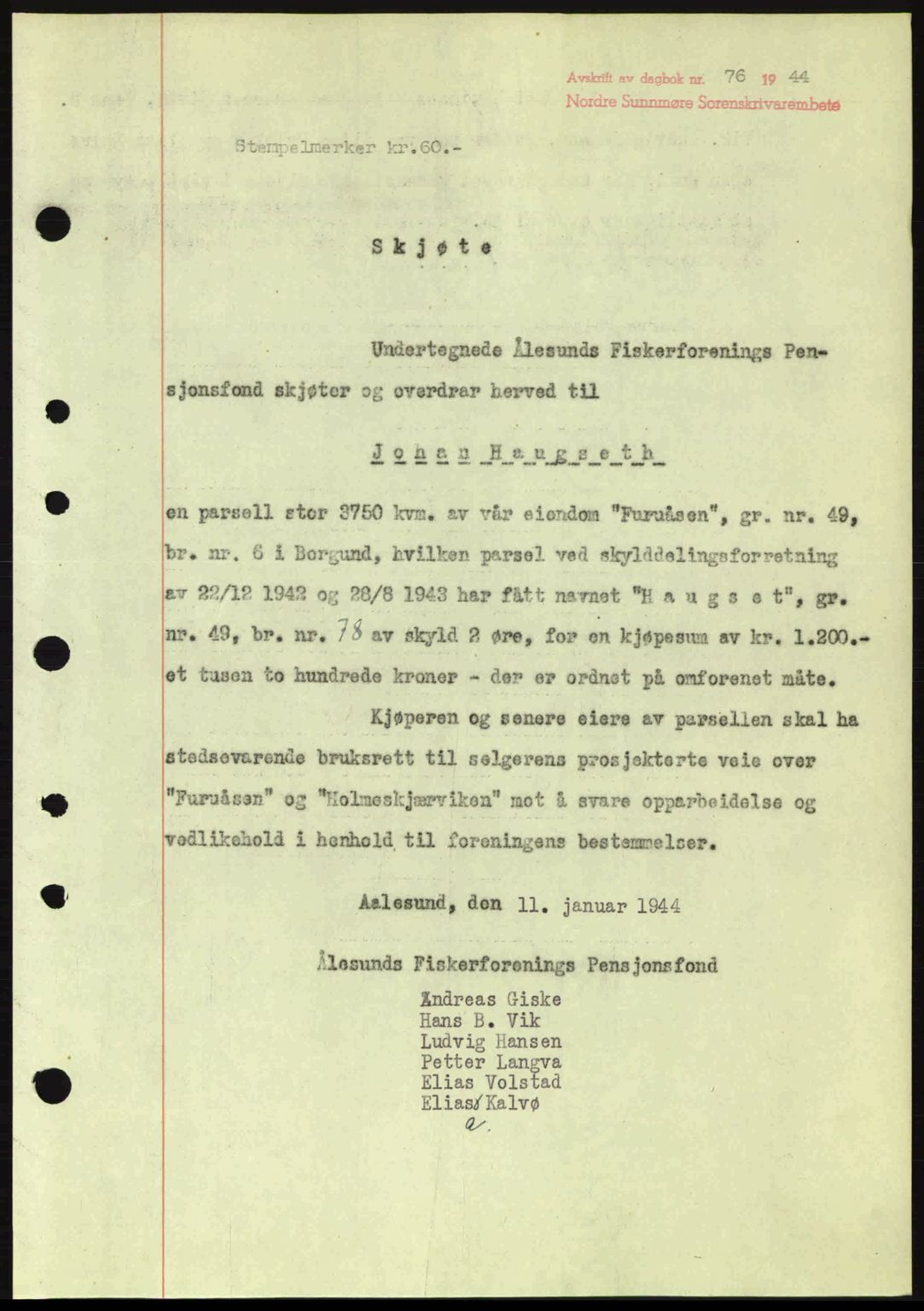 Nordre Sunnmøre sorenskriveri, AV/SAT-A-0006/1/2/2C/2Ca: Mortgage book no. A17, 1943-1944, Diary no: : 76/1944