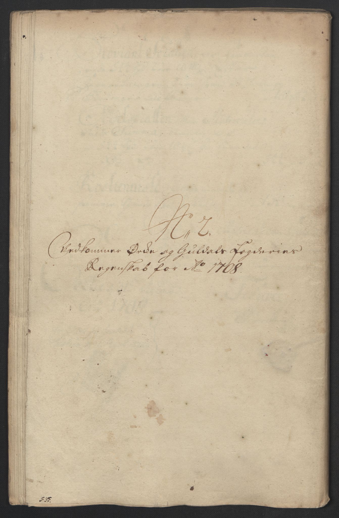 Rentekammeret inntil 1814, Reviderte regnskaper, Fogderegnskap, RA/EA-4092/R60/L3958: Fogderegnskap Orkdal og Gauldal, 1708, p. 155