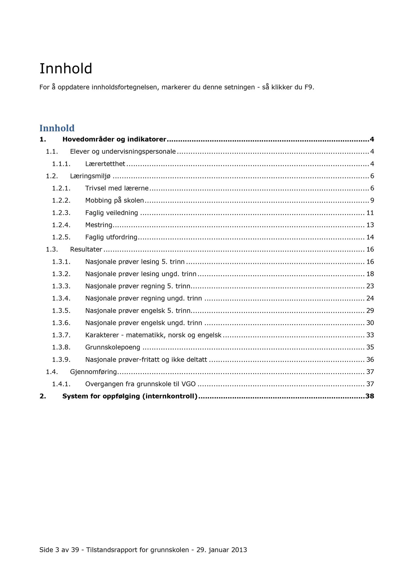 Klæbu Kommune, TRKO/KK/01-KS/L006: Kommunestyret - Møtedokumenter, 2013, p. 114