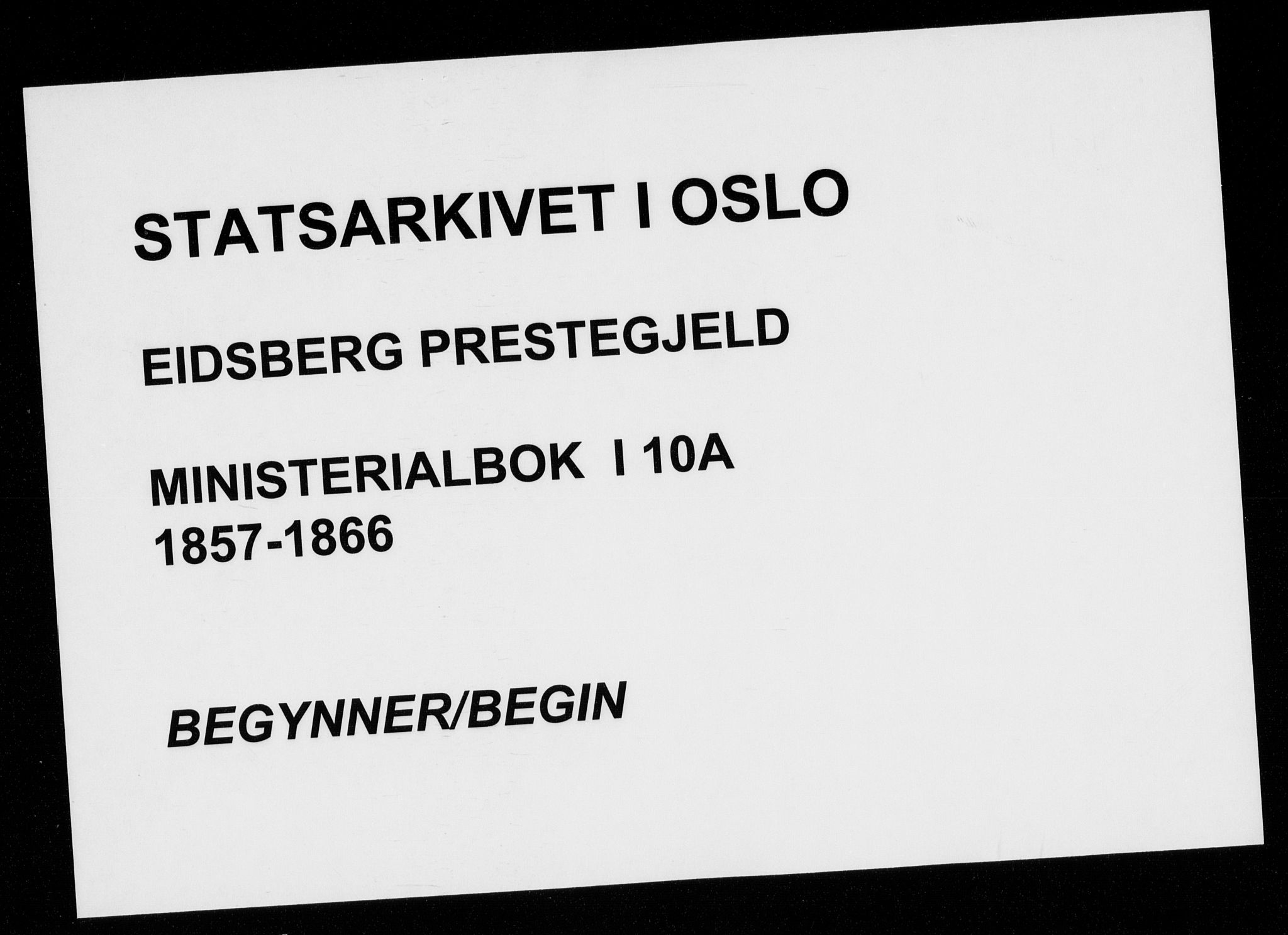 Eidsberg prestekontor Kirkebøker, AV/SAO-A-10905/F/Fa/L0010.a: Parish register (official) no. I 10A, 1857-1866