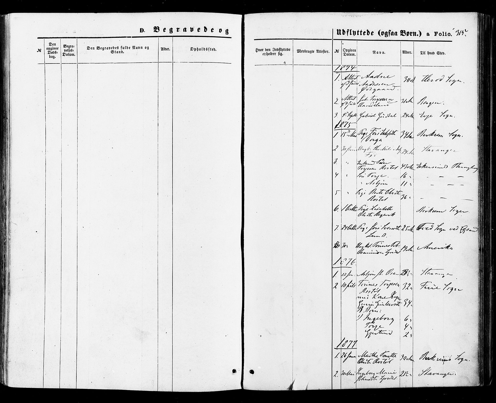 Sirdal sokneprestkontor, SAK/1111-0036/F/Fa/Fab/L0003: Parish register (official) no. A 3, 1874-1886, p. 315