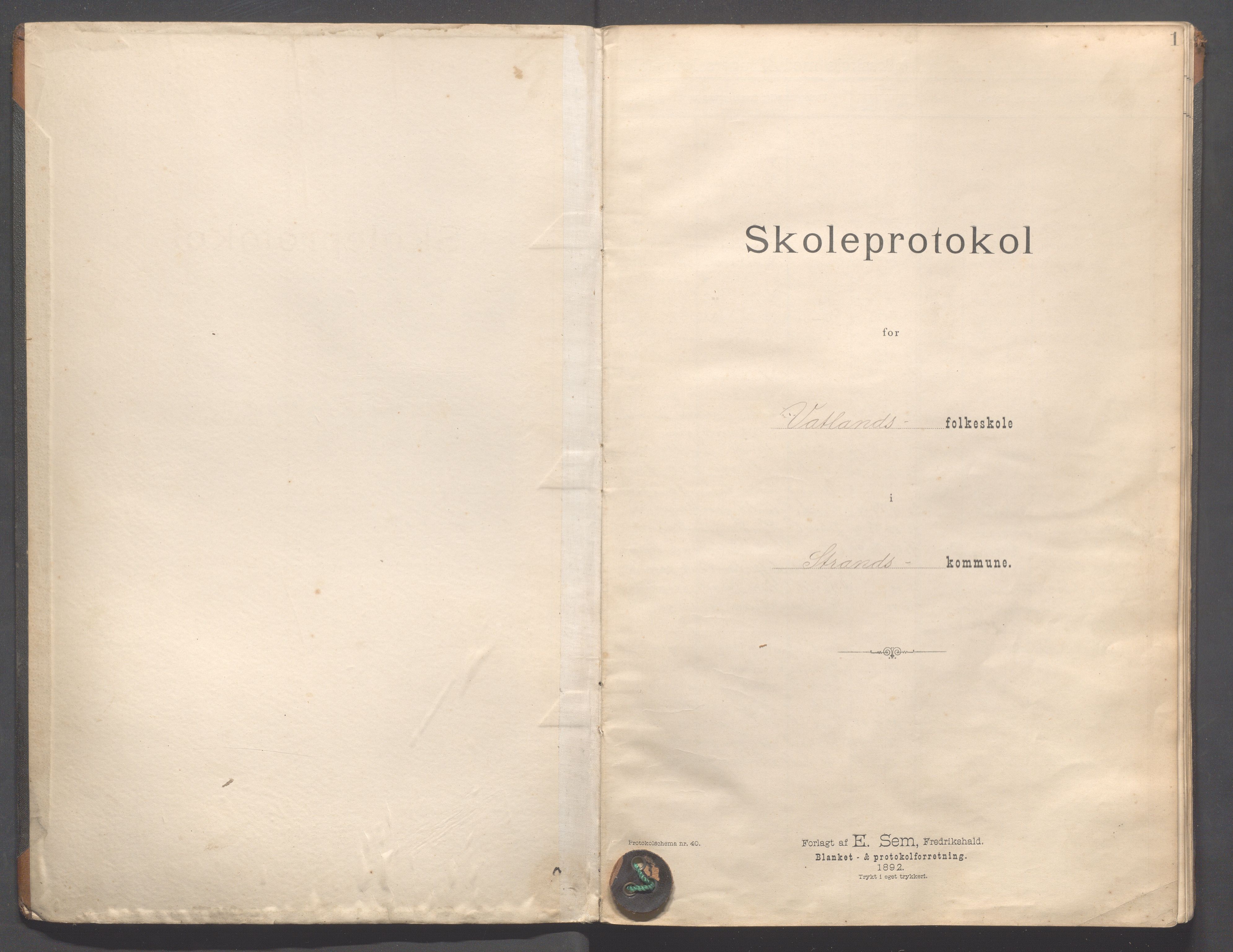 Strand kommune - Vatland skole, IKAR/A-161/H/L0001: Skoleprotokoll for Vatland, Helle, Heng , 1892-1901