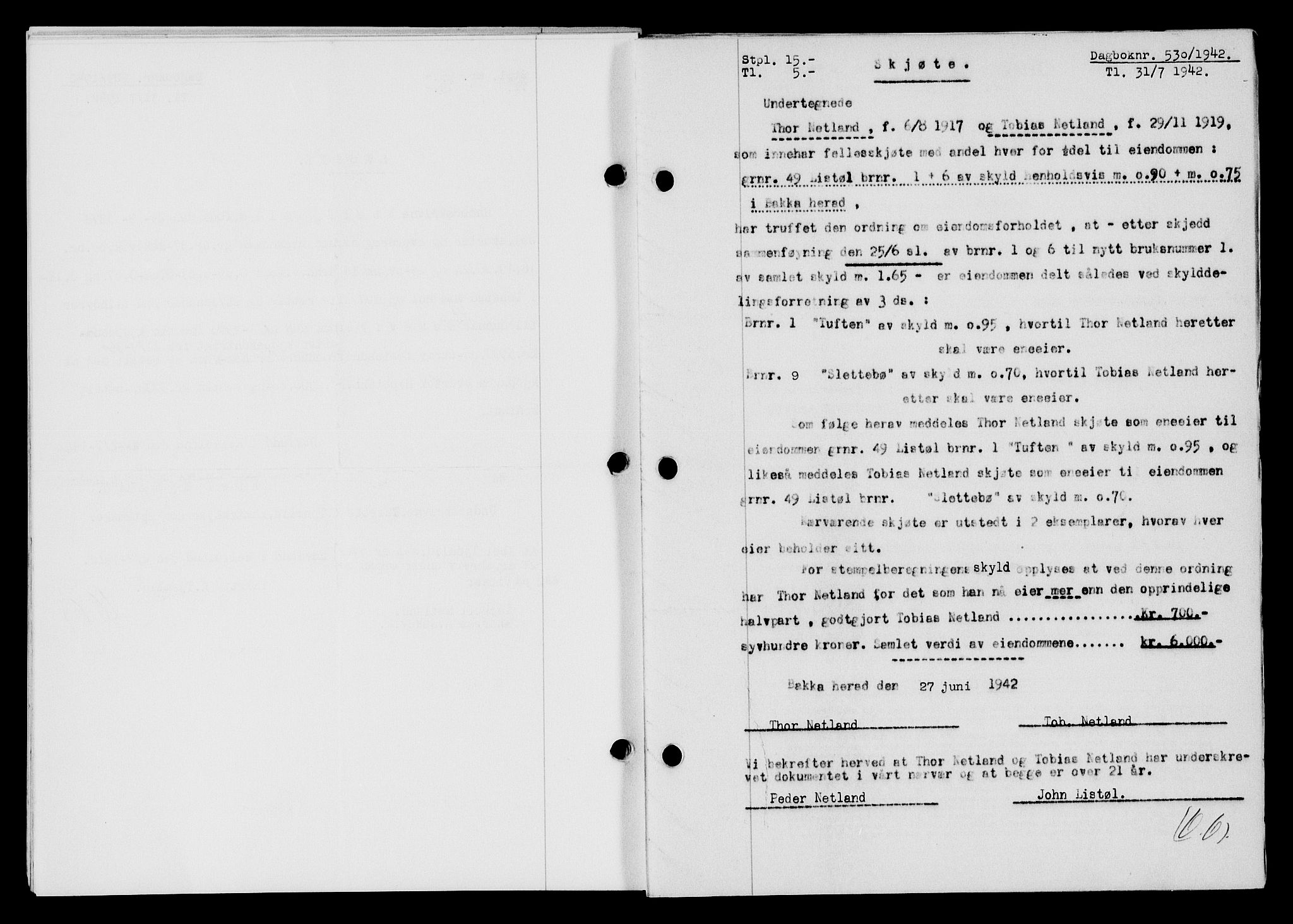 Flekkefjord sorenskriveri, SAK/1221-0001/G/Gb/Gba/L0057: Mortgage book no. A-5, 1941-1942, Diary no: : 530/1942