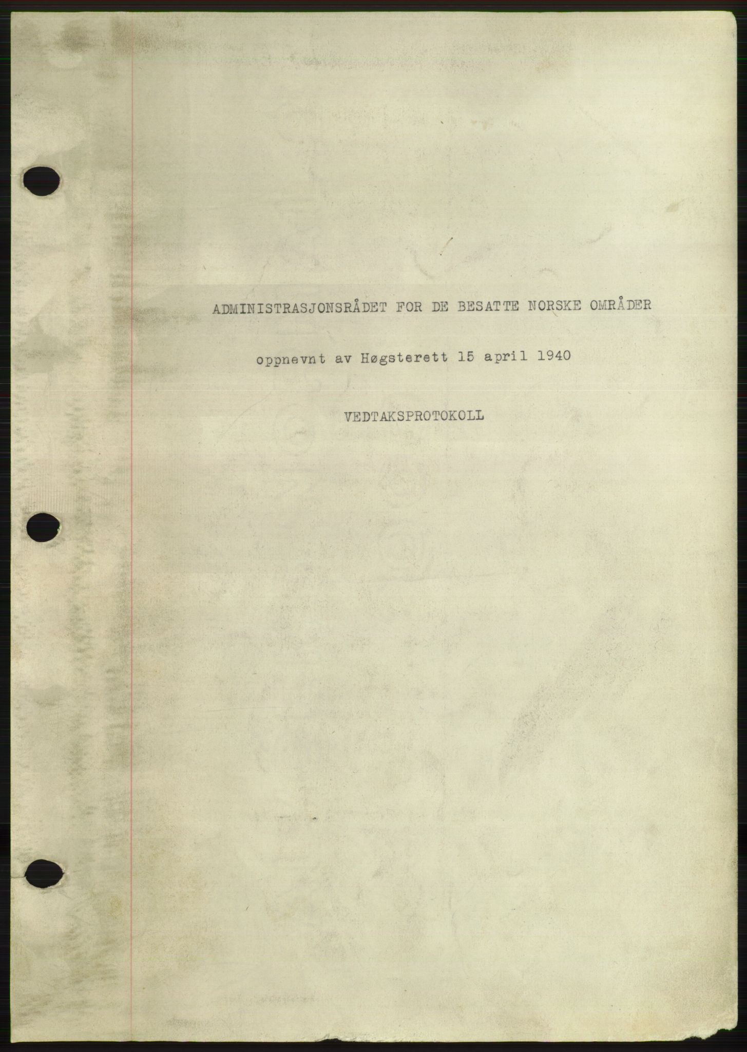 Administrasjonsrådet, RA/S-1004/A/L0002: Vedtaksprotokoll 16/4-25/9, 1940, p. 3