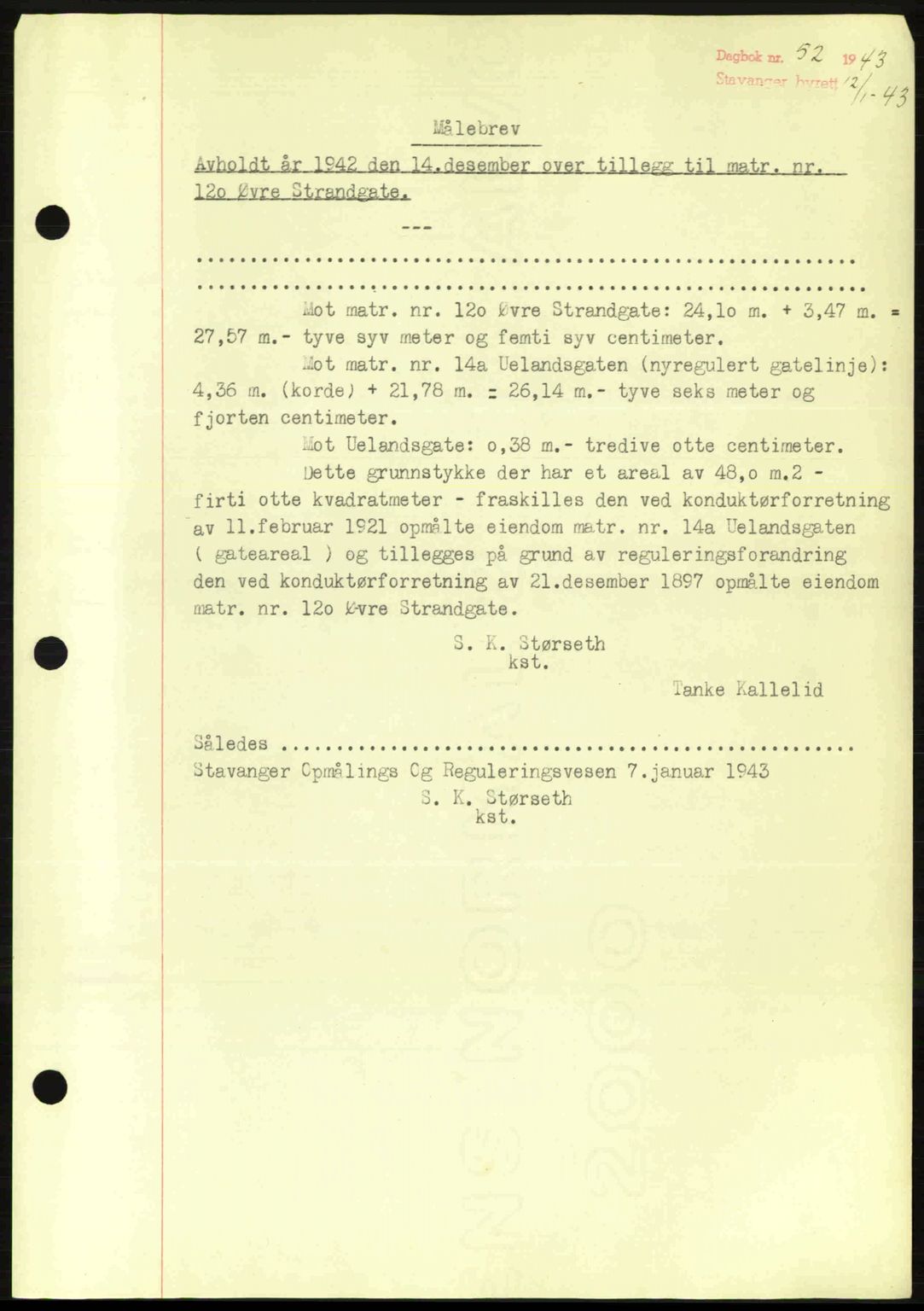 Stavanger byrett, SAST/A-100455/002/G/Gb/L0017: Mortgage book no. A7, 1941-1943, Diary no: : 52/1943