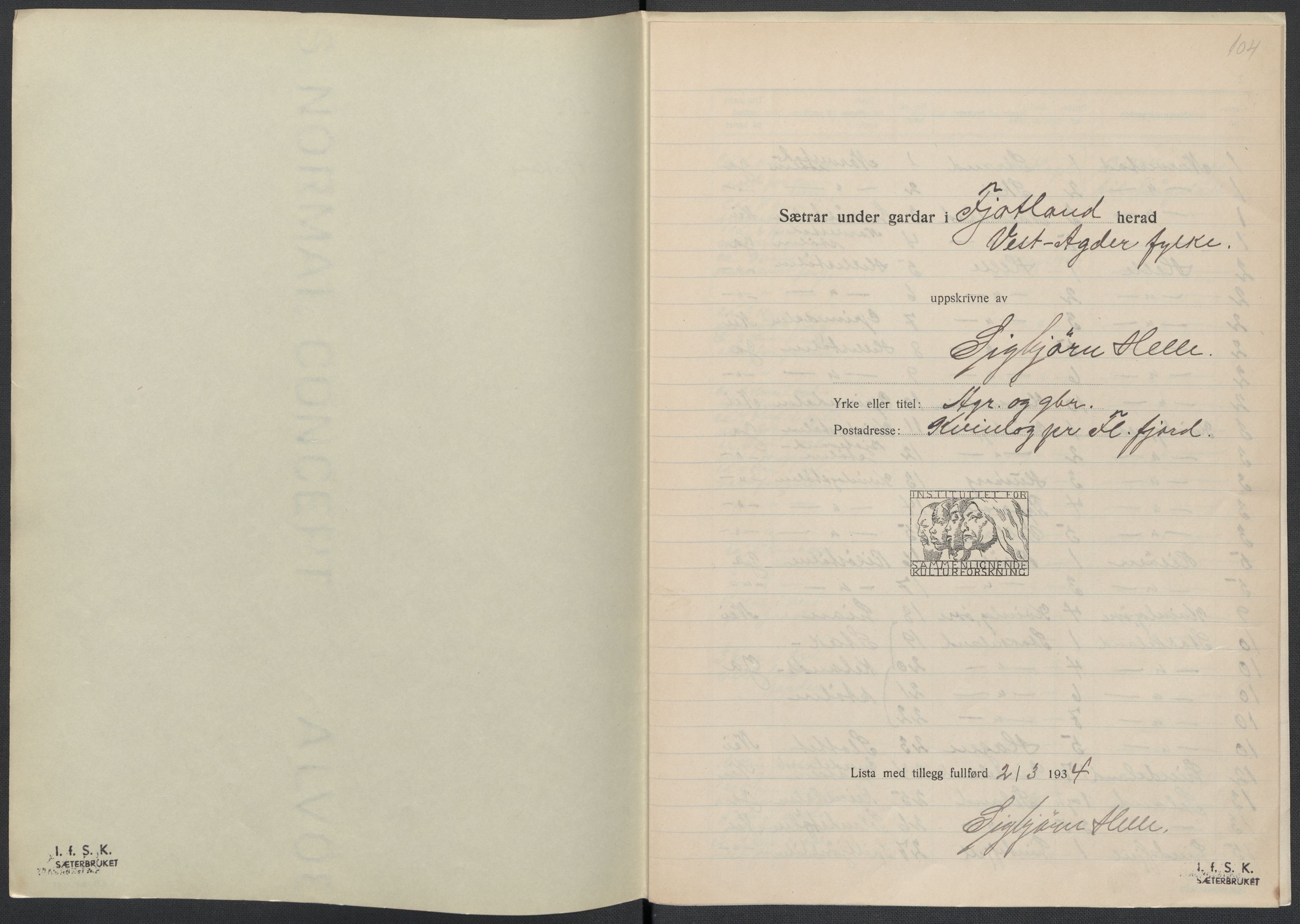 Instituttet for sammenlignende kulturforskning, AV/RA-PA-0424/F/Fc/L0008/0003: Eske B8: / Vest-Agder (perm XXI), 1932-1935, p. 104