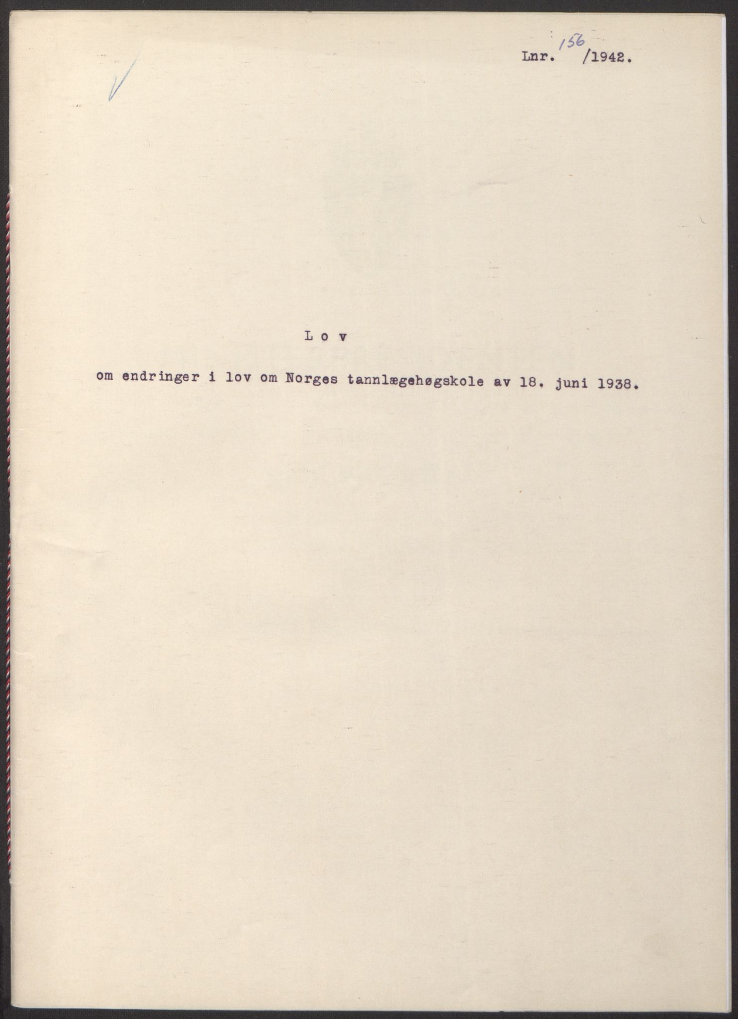 NS-administrasjonen 1940-1945 (Statsrådsekretariatet, de kommisariske statsråder mm), RA/S-4279/D/Db/L0098: Lover II, 1942, p. 193