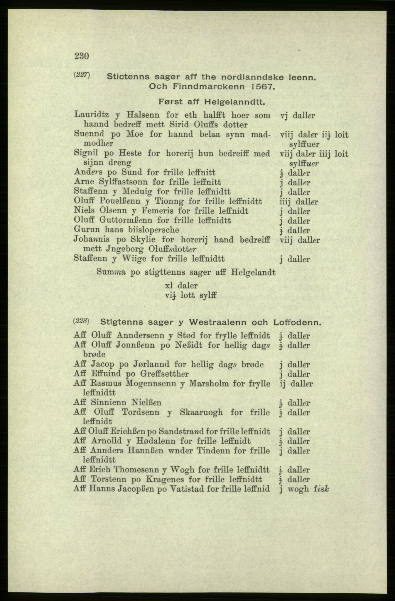 Publikasjoner utgitt av Arkivverket, PUBL/PUBL-001/C/0005: Bind 5: Rekneskap for Bergenhus len 1566-1567: B. Utgift C. Dei nordlandske lena og Finnmark D. Ekstrakt, 1566-1567, p. 230