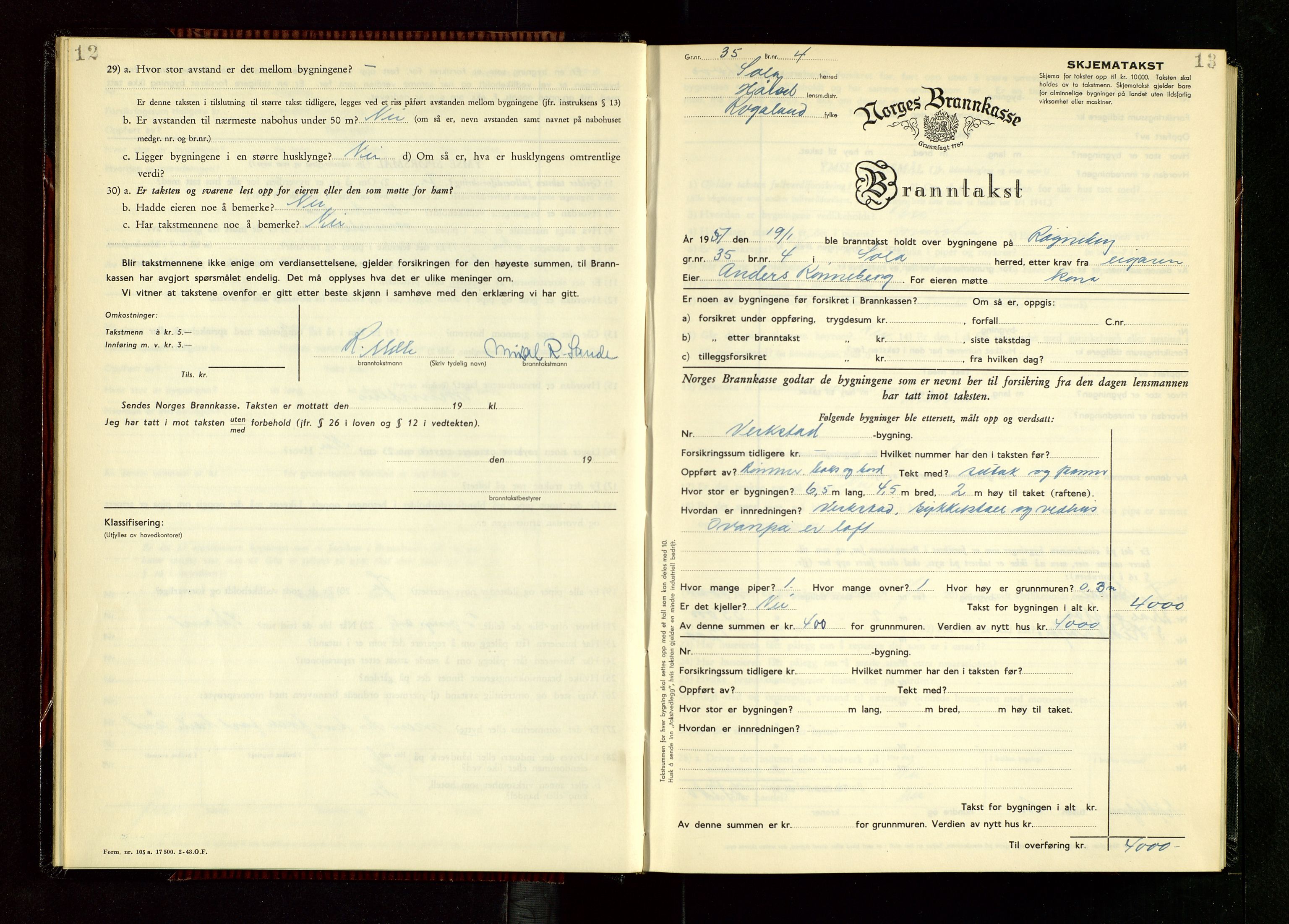 Håland lensmannskontor, AV/SAST-A-100100/Gob/L0014: "Branntakstprotokoll" - skjematakst, 1951-1955, p. 12-13