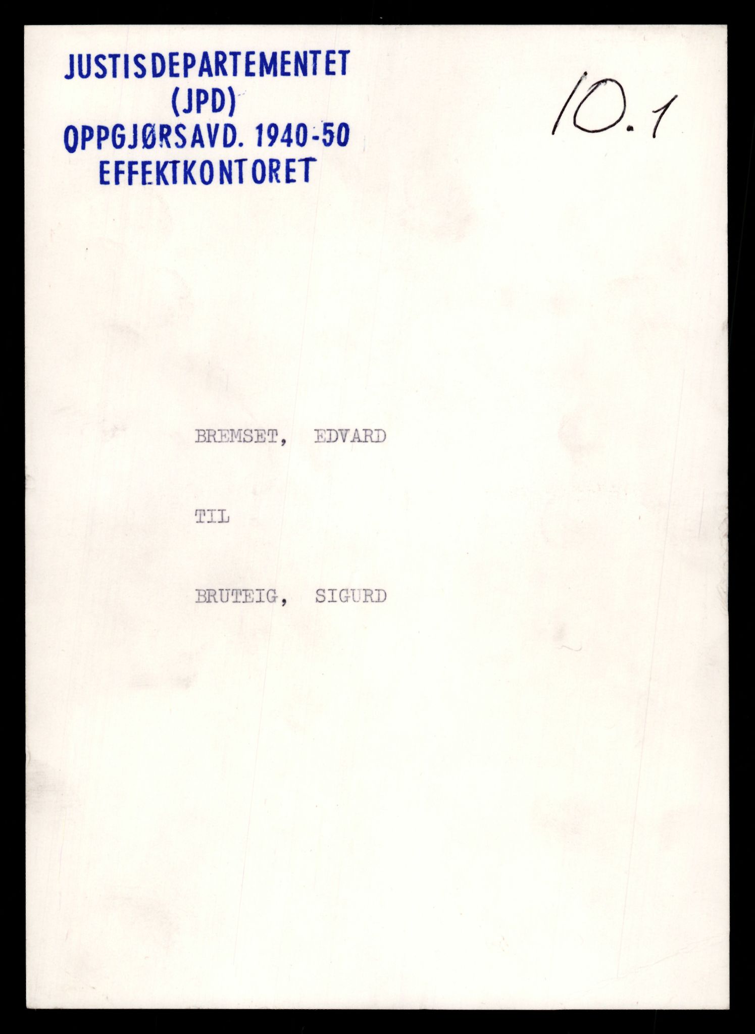 Justisdepartementet, Oppgjørsavdelingen, AV/RA-S-1056/G/Gb/L0010: Oppgaver over ettersøkte sivile effekter. Bremset, Edvard - Braathen, Asbjørn, 1940-1942, p. 1