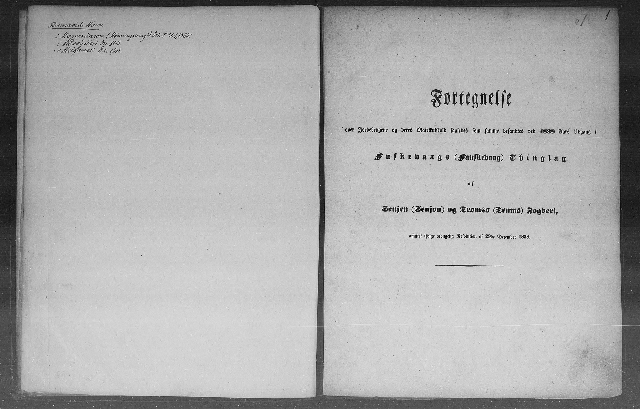 Rygh, RA/PA-0034/F/Fb/L0015/0003: Matrikkelen for 1838 / Matrikkelen for 1838 - Tromsø amt (Troms fylke), 1838, p. 1a