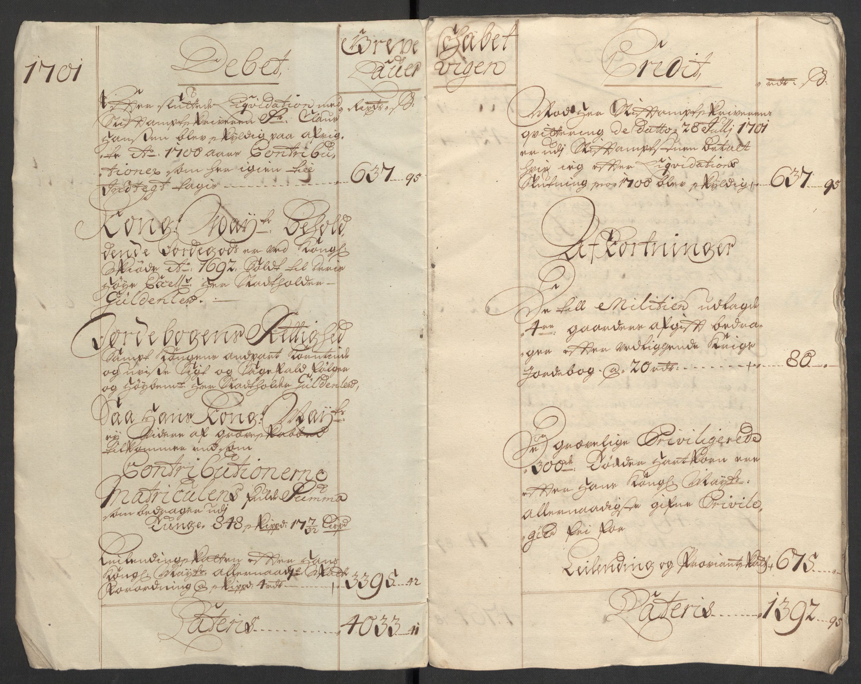 Rentekammeret inntil 1814, Reviderte regnskaper, Fogderegnskap, RA/EA-4092/R33/L1976: Fogderegnskap Larvik grevskap, 1698-1701, p. 308