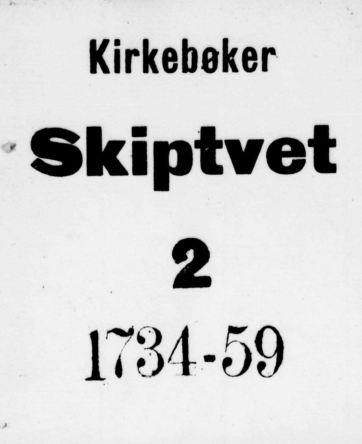 Skiptvet prestekontor Kirkebøker, SAO/A-20009/F/Fa/L0002: Parish register (official) no. 2, 1734-1759