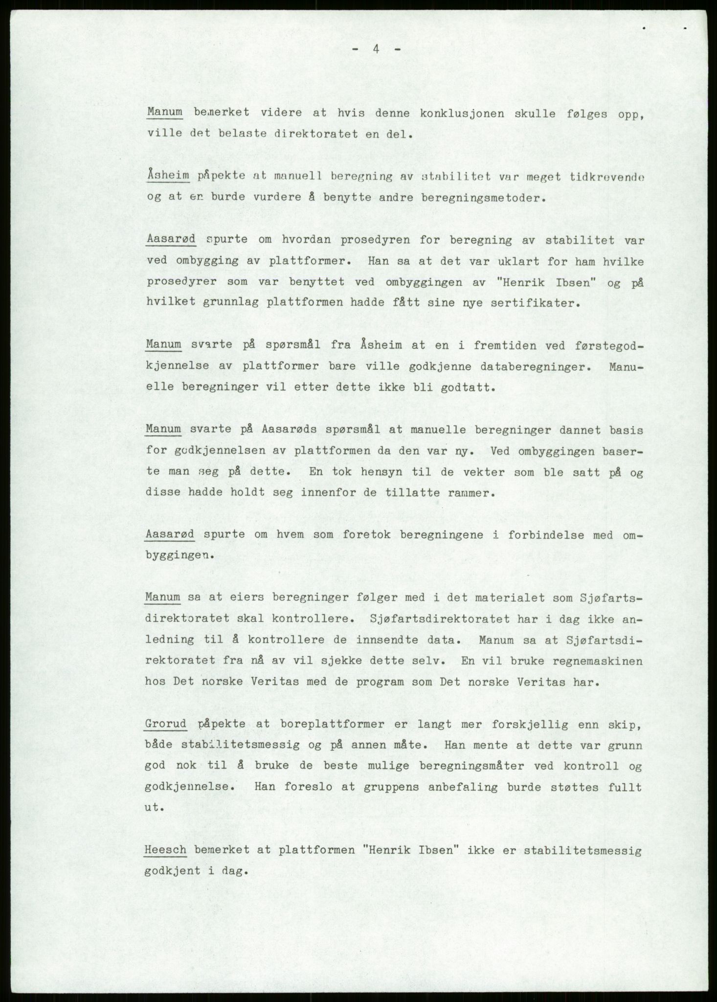 Justisdepartementet, Granskningskommisjonen ved Alexander Kielland-ulykken 27.3.1980, AV/RA-S-1165/D/L0013: H Sjøfartsdirektoratet og Skipskontrollen (H25-H43, H45, H47-H48, H50, H52)/I Det norske Veritas (I34, I41, I47), 1980-1981, p. 175