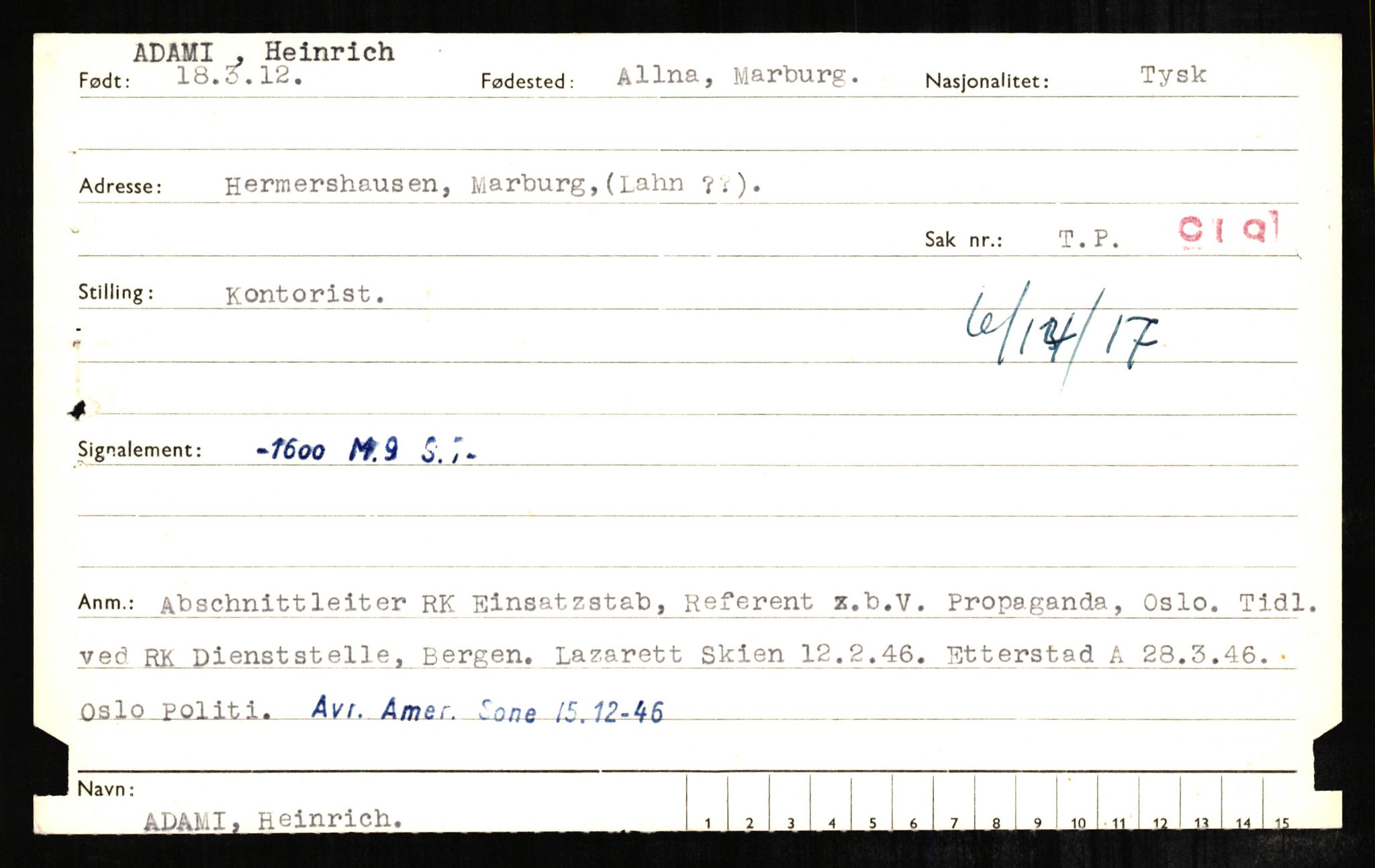 Forsvaret, Forsvarets overkommando II, AV/RA-RAFA-3915/D/Db/L0001: CI Questionaires. Tyske okkupasjonsstyrker i Norge. Tyskere., 1945-1946, p. 77