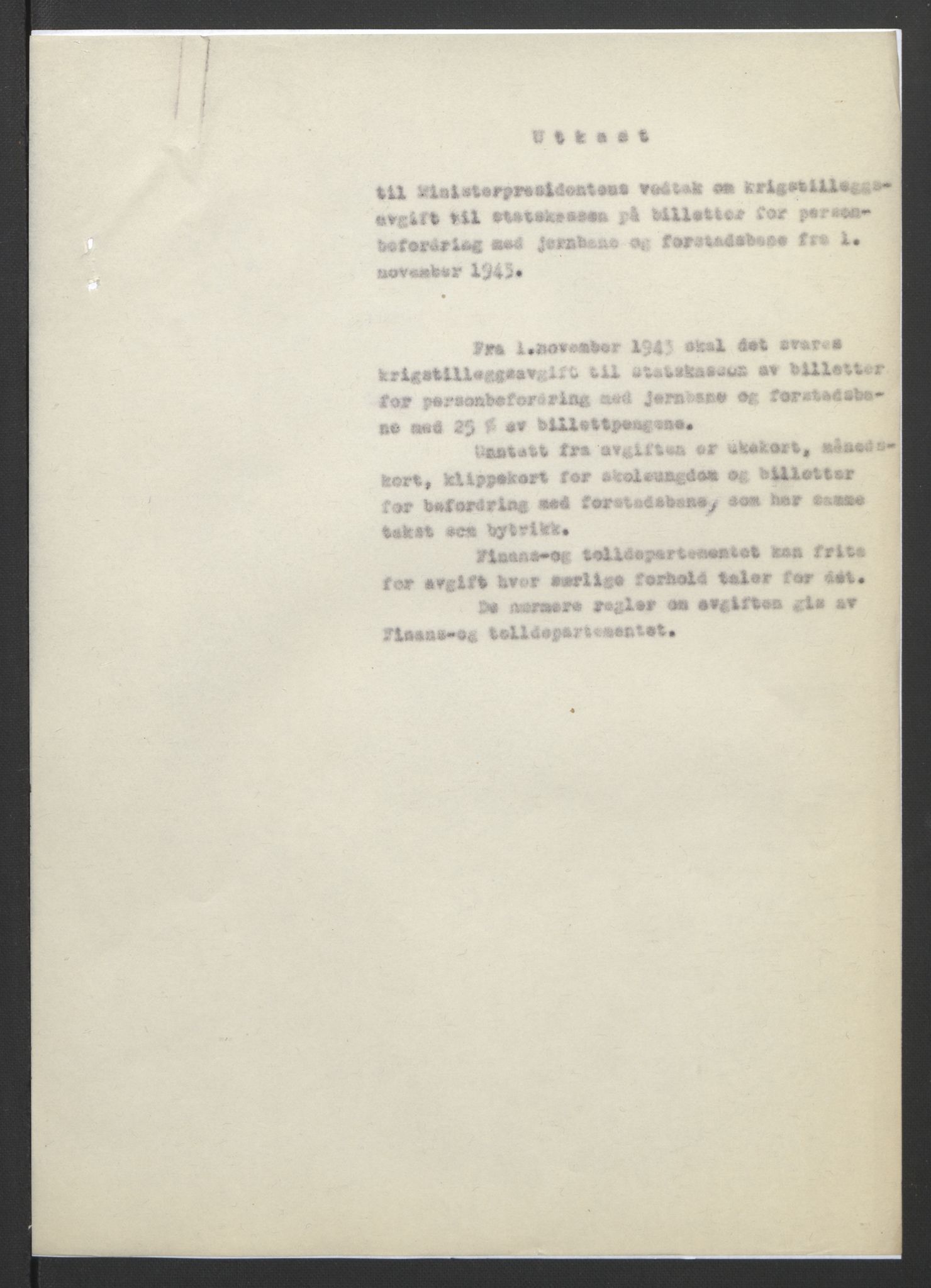 NS-administrasjonen 1940-1945 (Statsrådsekretariatet, de kommisariske statsråder mm), RA/S-4279/D/Db/L0090: Foredrag til vedtak utenfor ministermøte, 1942-1945, p. 101